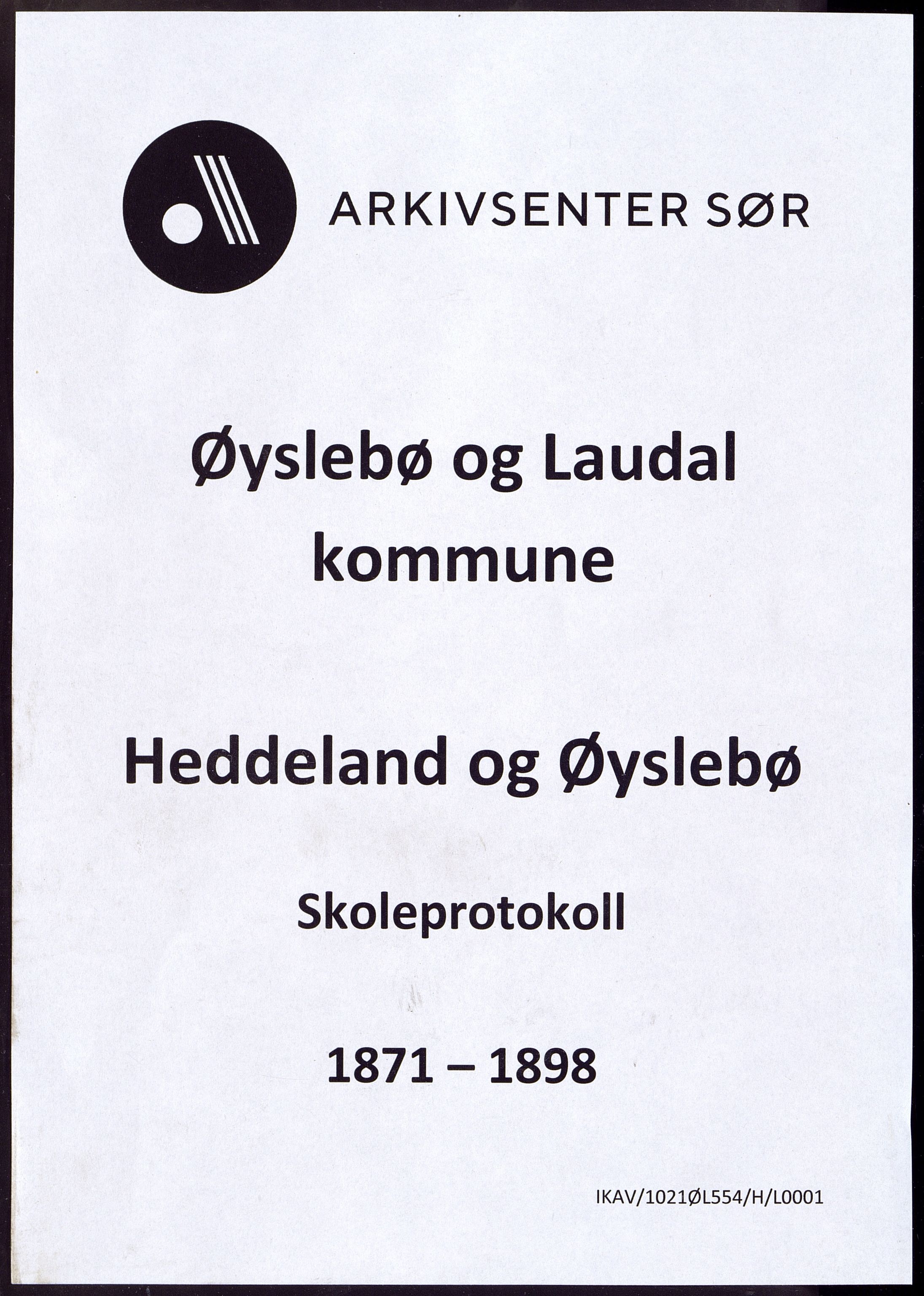 Øyslebø og Laudal kommune - Heddeland Skole, ARKSOR/1021ØL554/H/L0001: Protokoll
(Øyslebø 1878 - 1898), 1871-1878