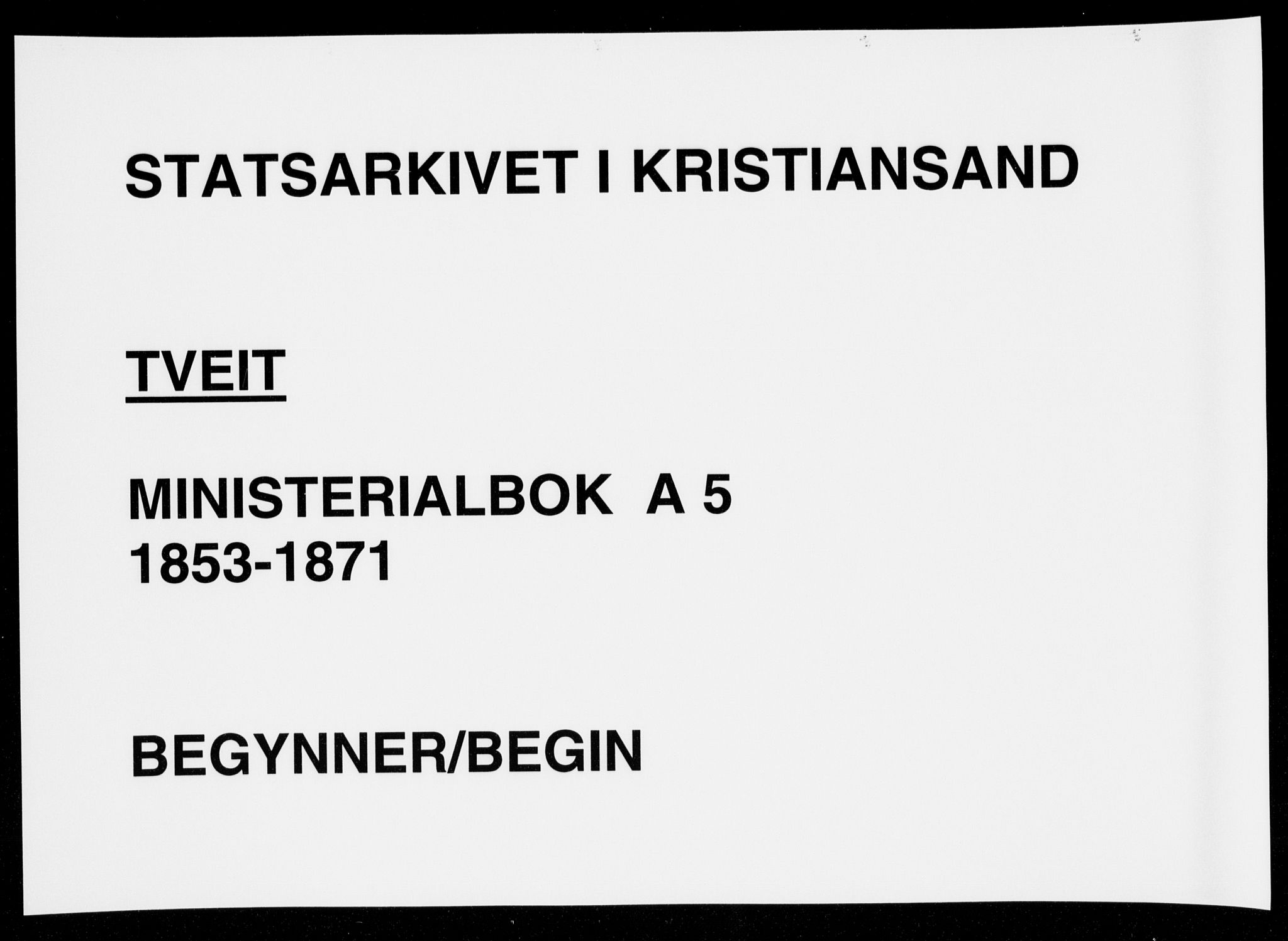 Tveit sokneprestkontor, SAK/1111-0043/F/Fa/L0005: Parish register (official) no. A 5, 1853-1871