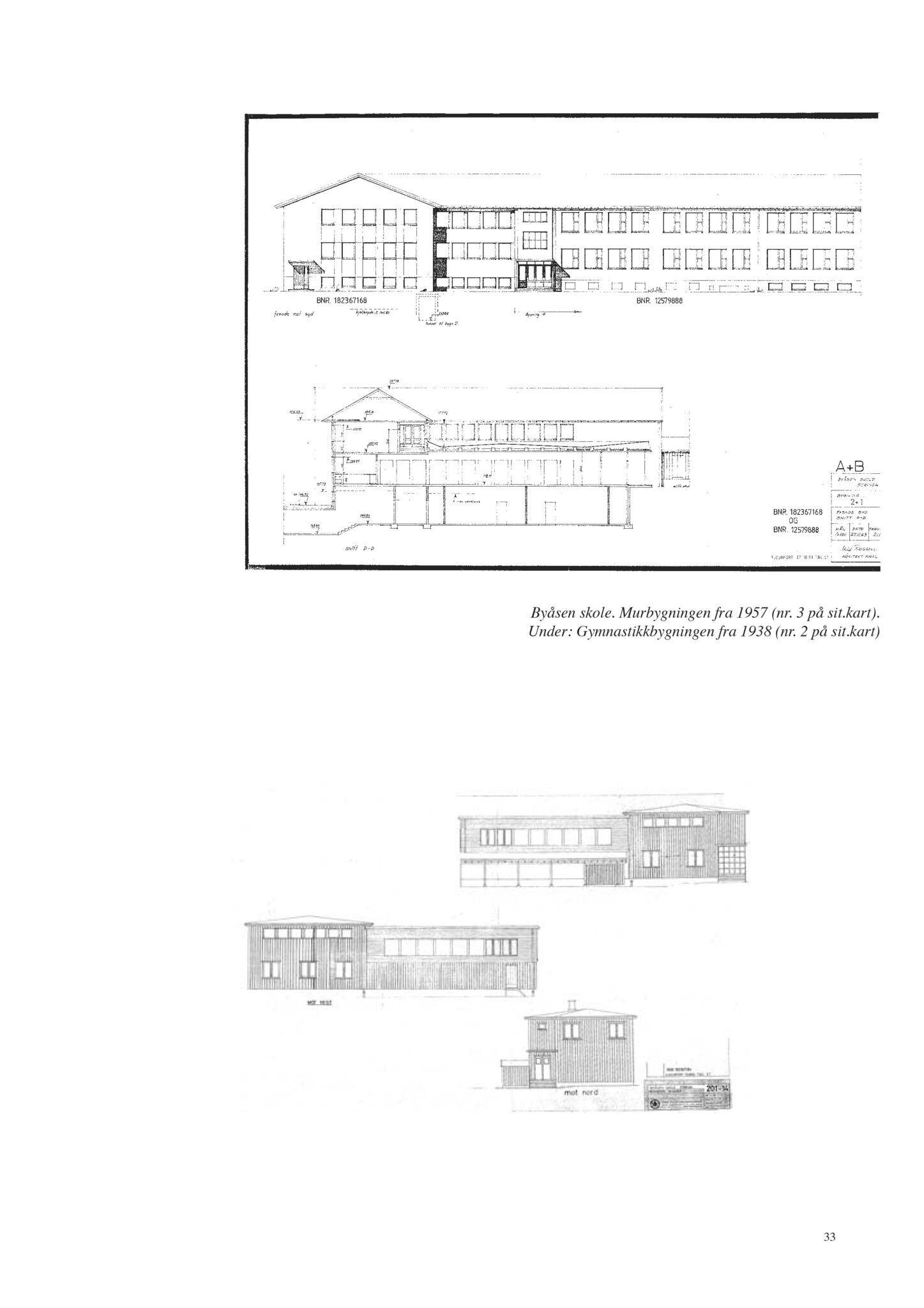 , Trondheim kommunes skoleanlegg - Beskrivelse og antikvarisk klassifisering, 2003, p. 42