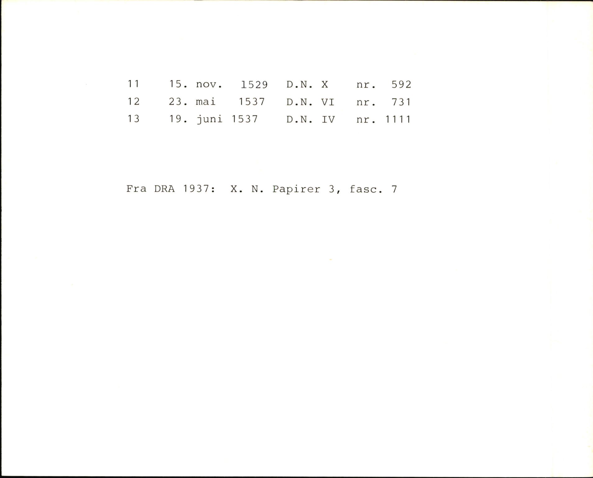 Riksarkivets diplomsamling, AV/RA-EA-5965/F35/F35f/L0003: Regestsedler: Diplomer fra DRA 1937 og 1996, p. 602