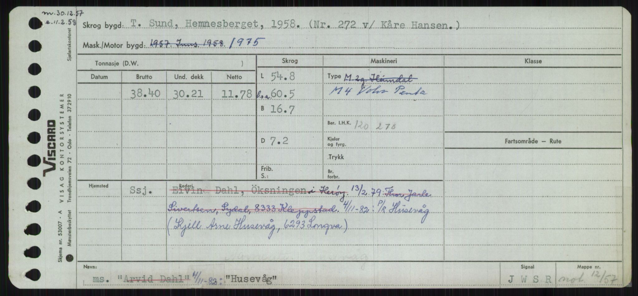 Sjøfartsdirektoratet med forløpere, Skipsmålingen, RA/S-1627/H/Ha/L0003/0001: Fartøy, Hilm-Mar / Fartøy, Hilm-Kol, p. 143