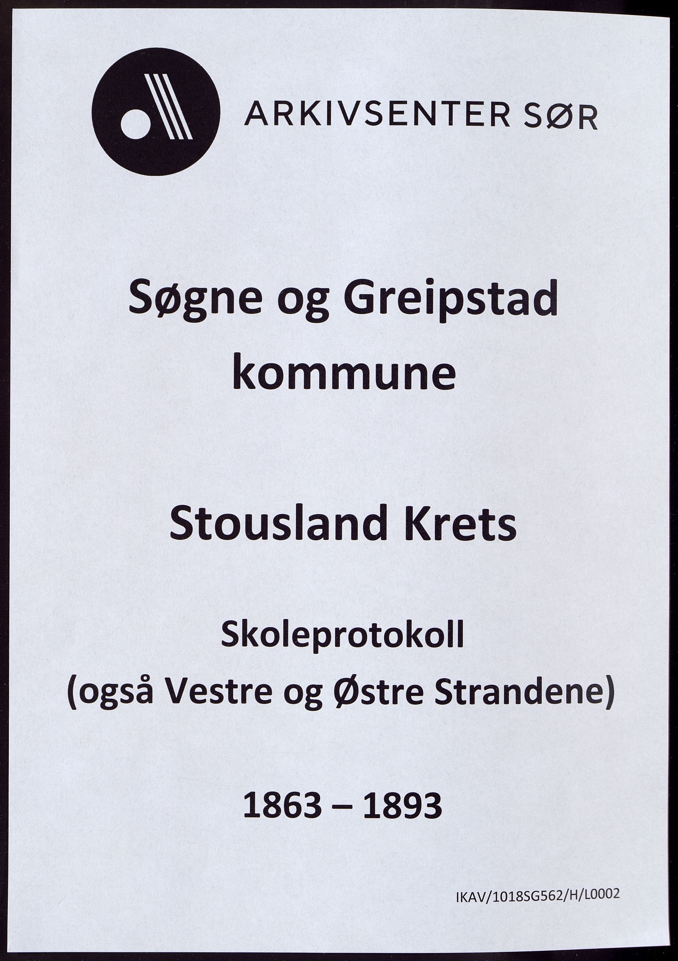 Søgne og Greipstad kommune - Stousland Krets, ARKSOR/1018SG562/H/L0002: Skoleprotokoll, 1863-1893