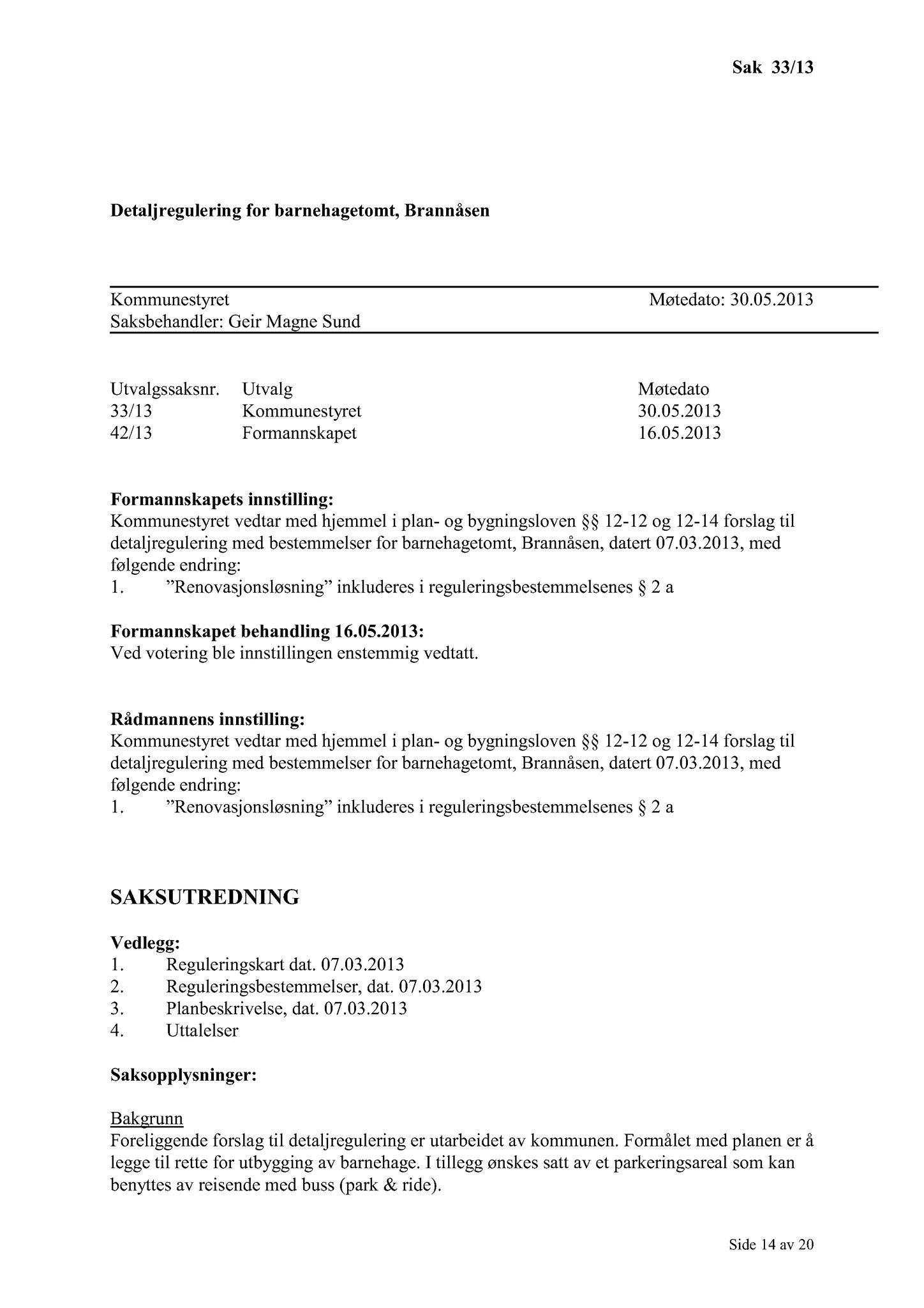 Klæbu Kommune, TRKO/KK/01-KS/L006: Kommunestyret - Møtedokumenter, 2013, p. 671