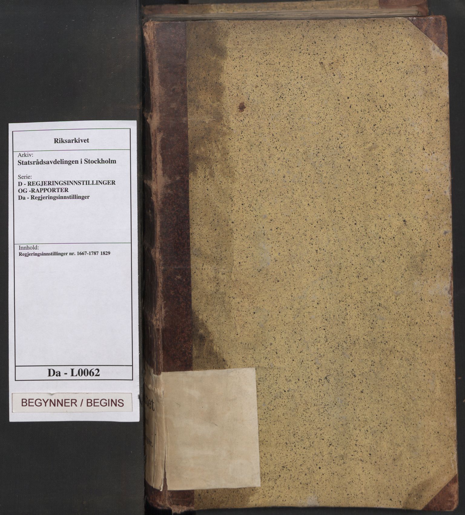 Statsrådsavdelingen i Stockholm, AV/RA-S-1003/D/Da/L0062: Regjeringsinnstillinger nr. 1667-1787, 1829, p. 1