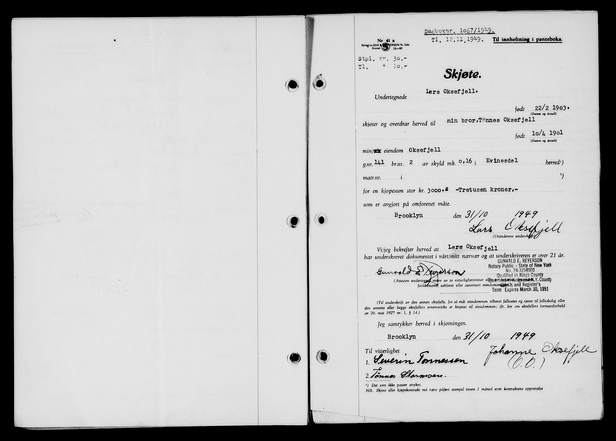 Flekkefjord sorenskriveri, SAK/1221-0001/G/Gb/Gba/L0065: Mortgage book no. A-13, 1949-1949, Diary no: : 1067/1949