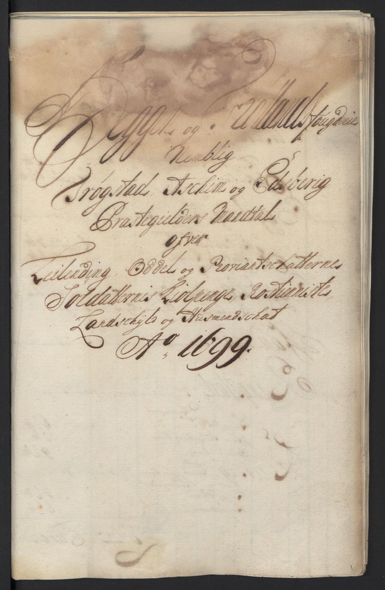 Rentekammeret inntil 1814, Reviderte regnskaper, Fogderegnskap, AV/RA-EA-4092/R07/L0289: Fogderegnskap Rakkestad, Heggen og Frøland, 1699, p. 138