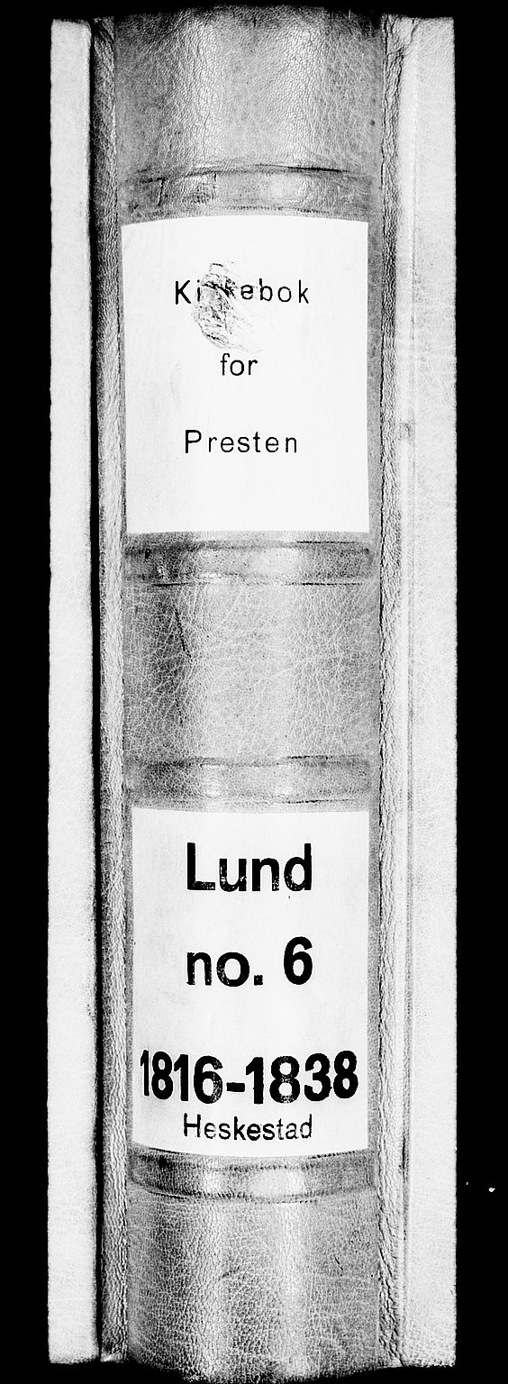 Lund sokneprestkontor, SAST/A-101809/S06/L0006: Parish register (official) no. A 6, 1816-1839