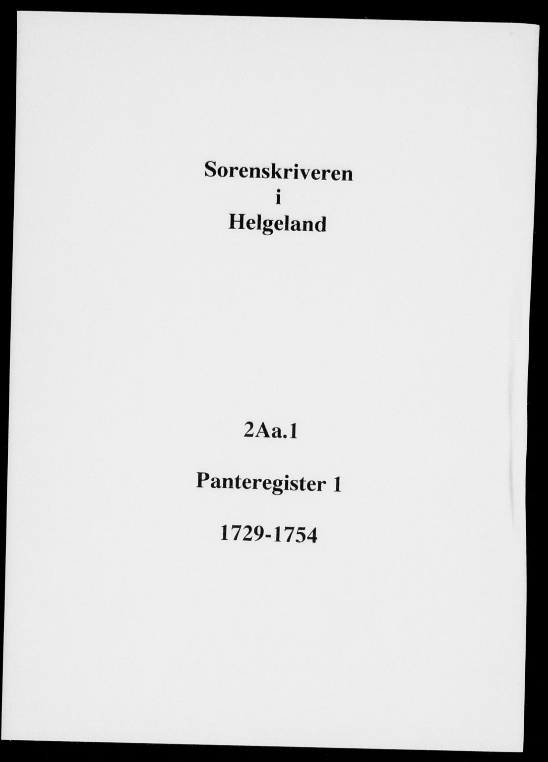 Helgeland sorenskriveri, SAT/A-0004/2/2A/L0001: Mortgage register no. 1, 1729-1754