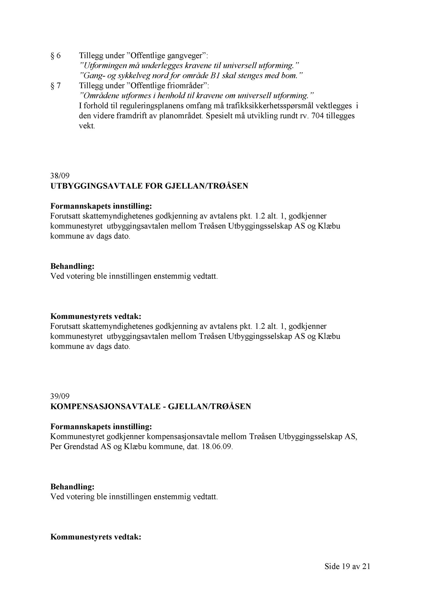 Klæbu Kommune, TRKO/KK/01-KS/L002: Kommunestyret - Møtedokumenter, 2009, p. 435