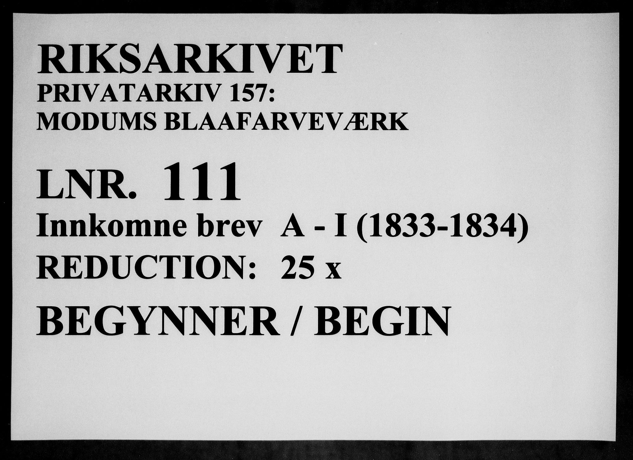 Modums Blaafarveværk, RA/PA-0157/G/Gb/L0111/0001: -- / Innkomne brev A - I, 1833-1834, p. 1