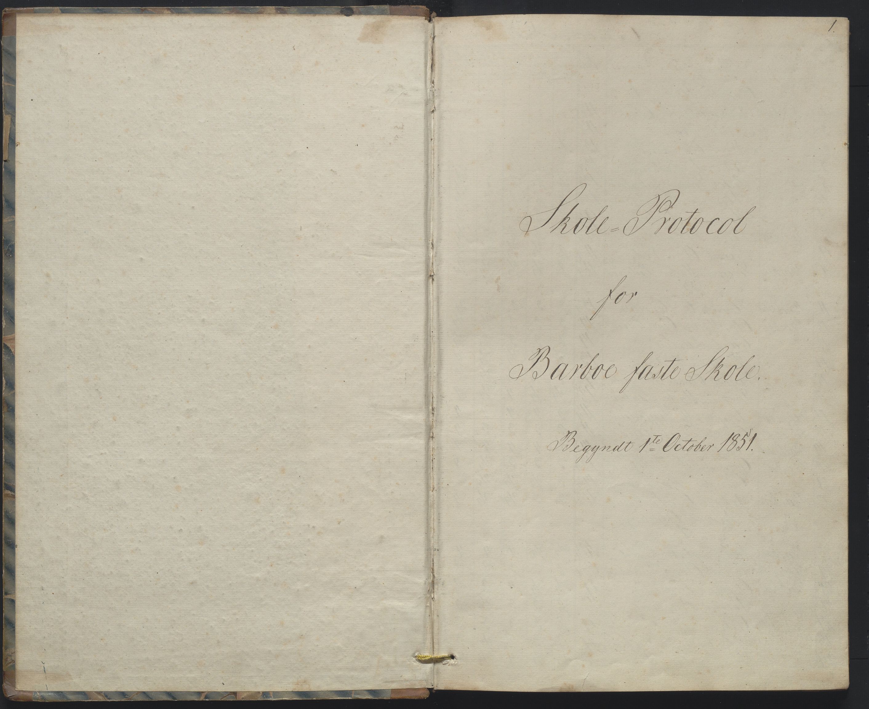 Arendal kommune, Katalog I, AAKS/KA0906-PK-I/07/L0158: Skoleprotokoll for "Barboe faste skole", 1851-1862, p. 1
