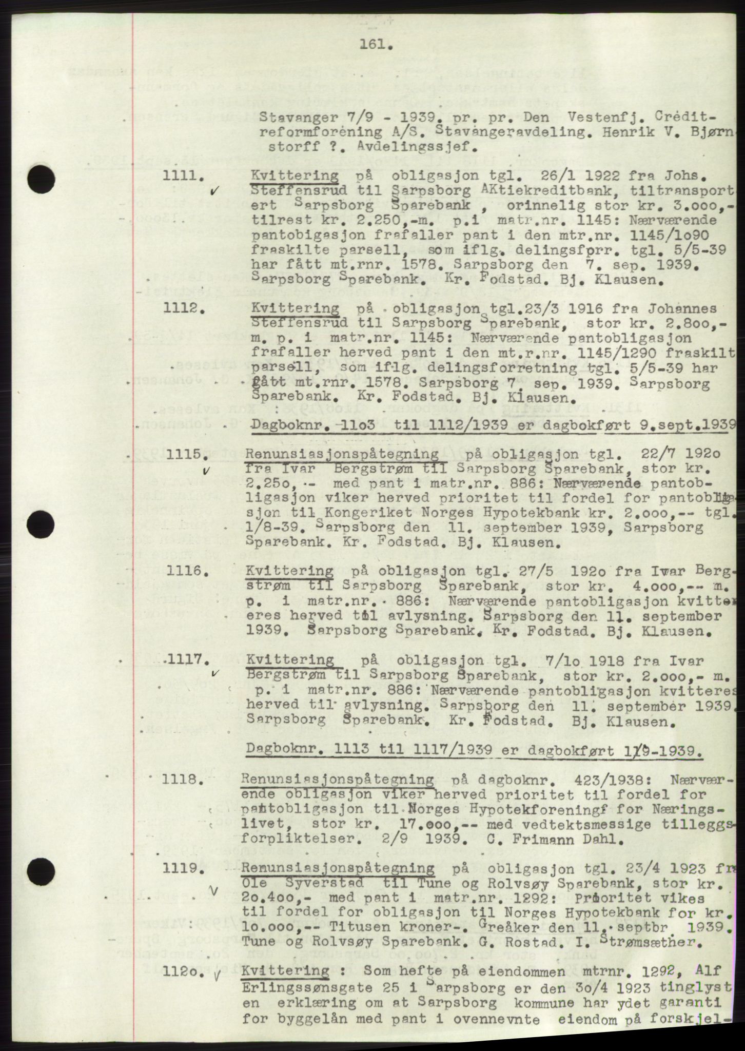Sarpsborg byfogd, SAO/A-10864/G/Ga/Gae/L0001: Mortgage book no. C1, 1943-1951, Deed date: 09.09.1939