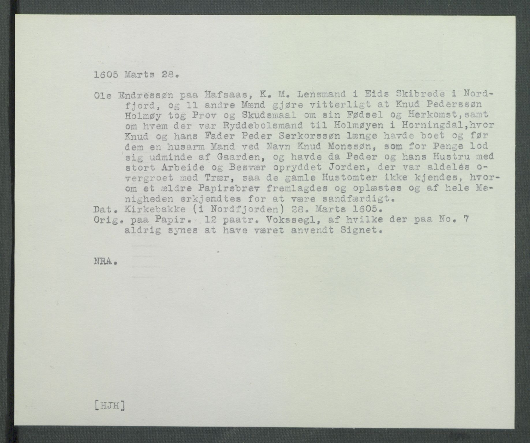Riksarkivets diplomsamling, AV/RA-EA-5965/F02/L0114: Dokumenter, 1605, p. 12