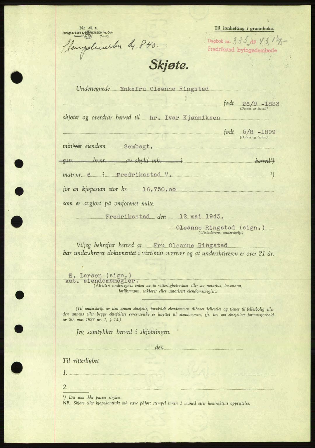 Fredrikstad byfogd, AV/SAO-A-10473a/G/Ga/Gac/L0002: Mortgage book no. A32a, 1940-1945, Diary no: : 333/1943