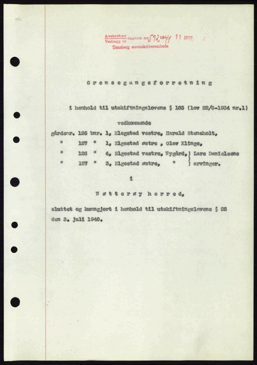 Tønsberg sorenskriveri, AV/SAKO-A-130/G/Ga/Gaa/L0010: Mortgage book no. A10, 1941-1941, Diary no: : 592/1941