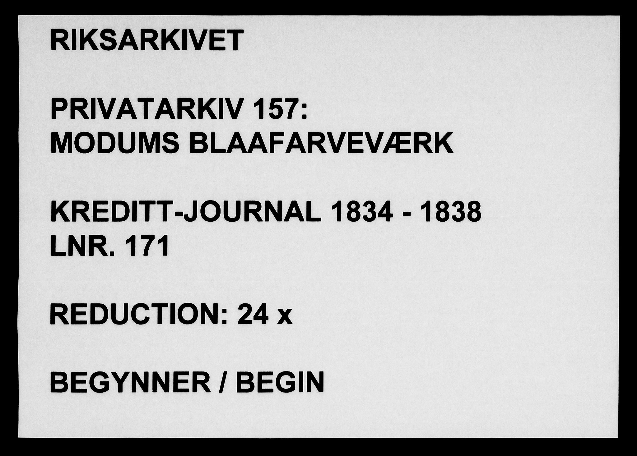 Modums Blaafarveværk, RA/PA-0157/G/Gd/Gda/L0171/0001: -- / Kreditt-journal, 1834-1838, p. 1