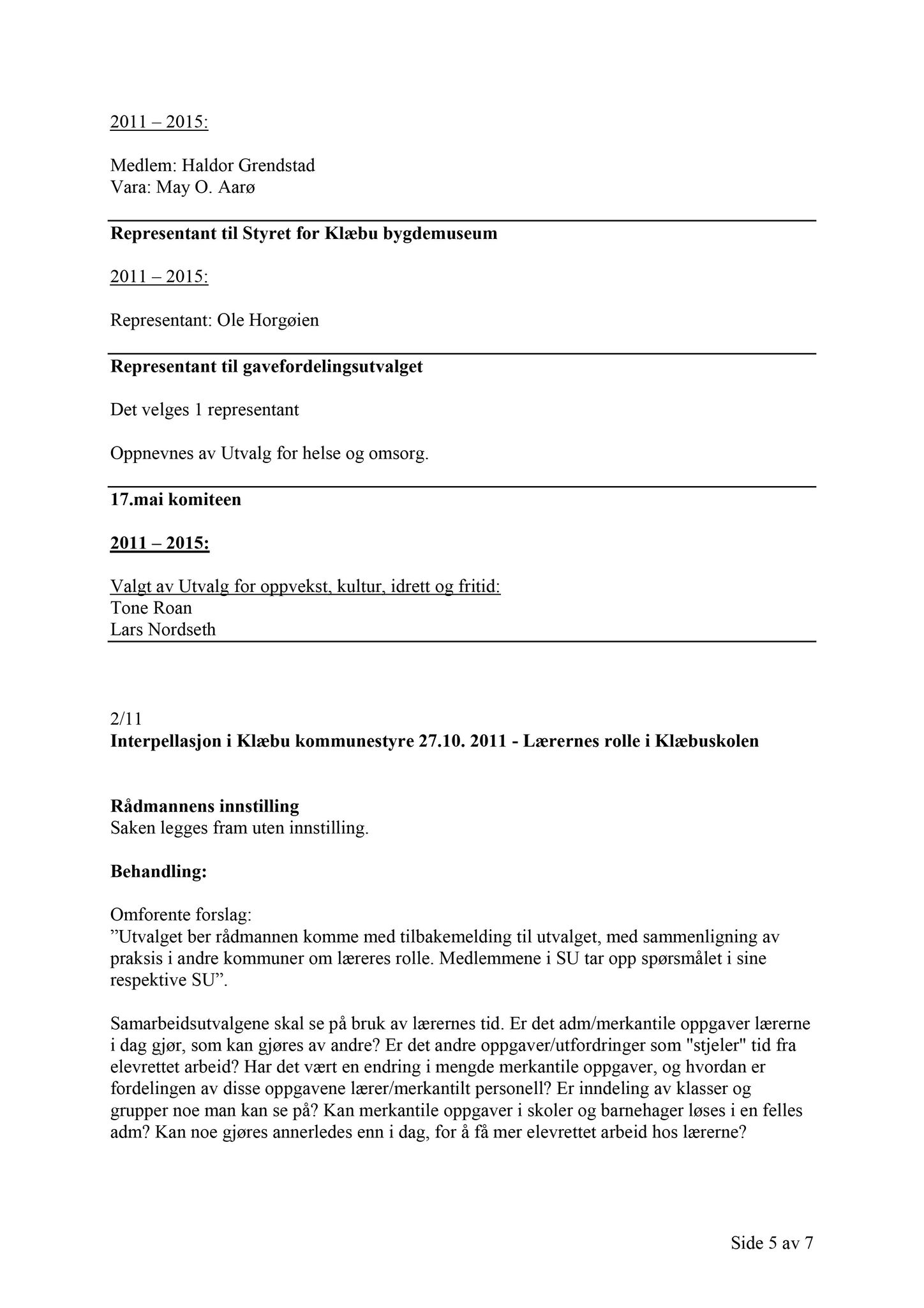 Klæbu Kommune, TRKO/KK/04-UO/L002: Utvalg for oppvekst - Møtedokumenter, 2011, p. 168