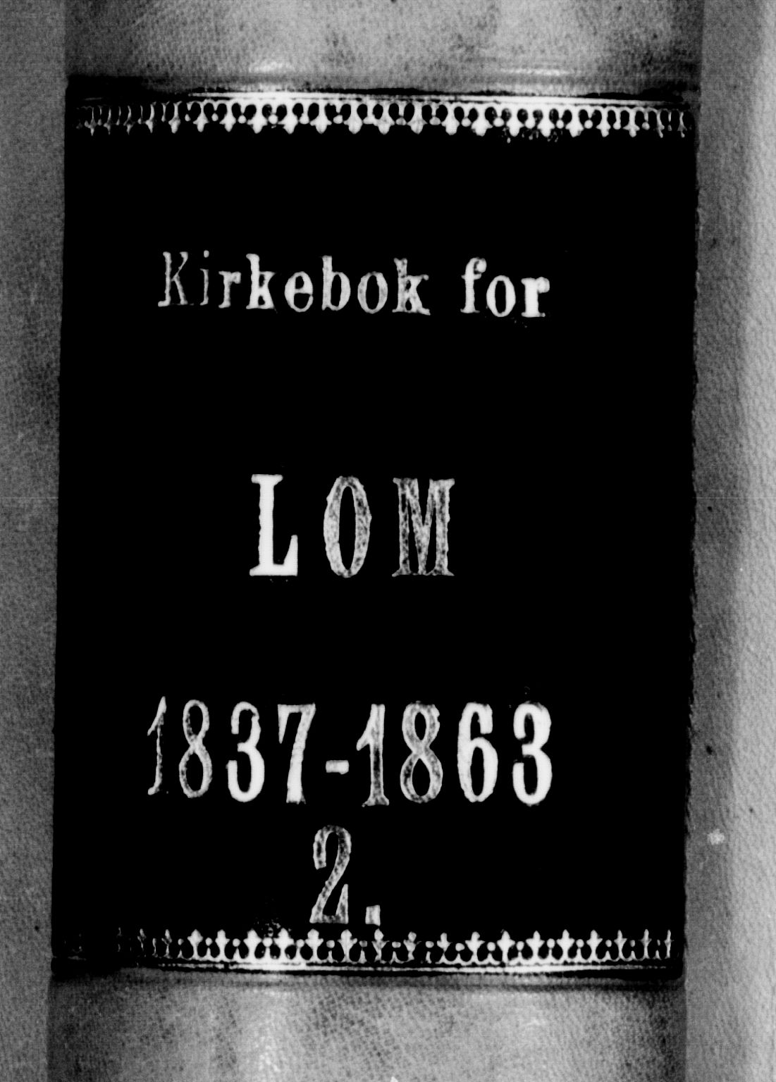 Lom prestekontor, SAH/PREST-070/K/L0006: Parish register (official) no. 6B, 1837-1863