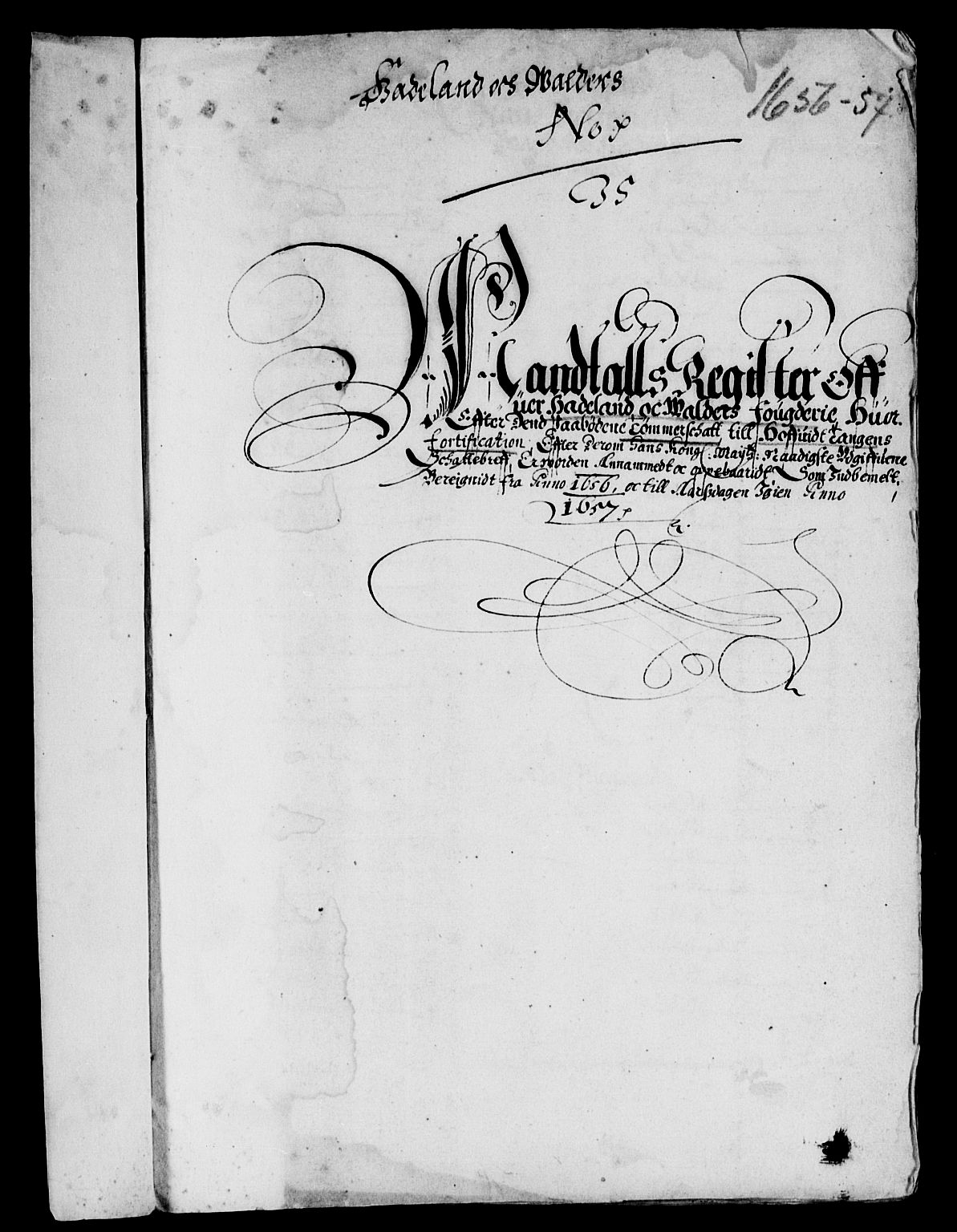 Rentekammeret inntil 1814, Reviderte regnskaper, Lensregnskaper, AV/RA-EA-5023/R/Rb/Rba/L0238: Akershus len, 1656-1657