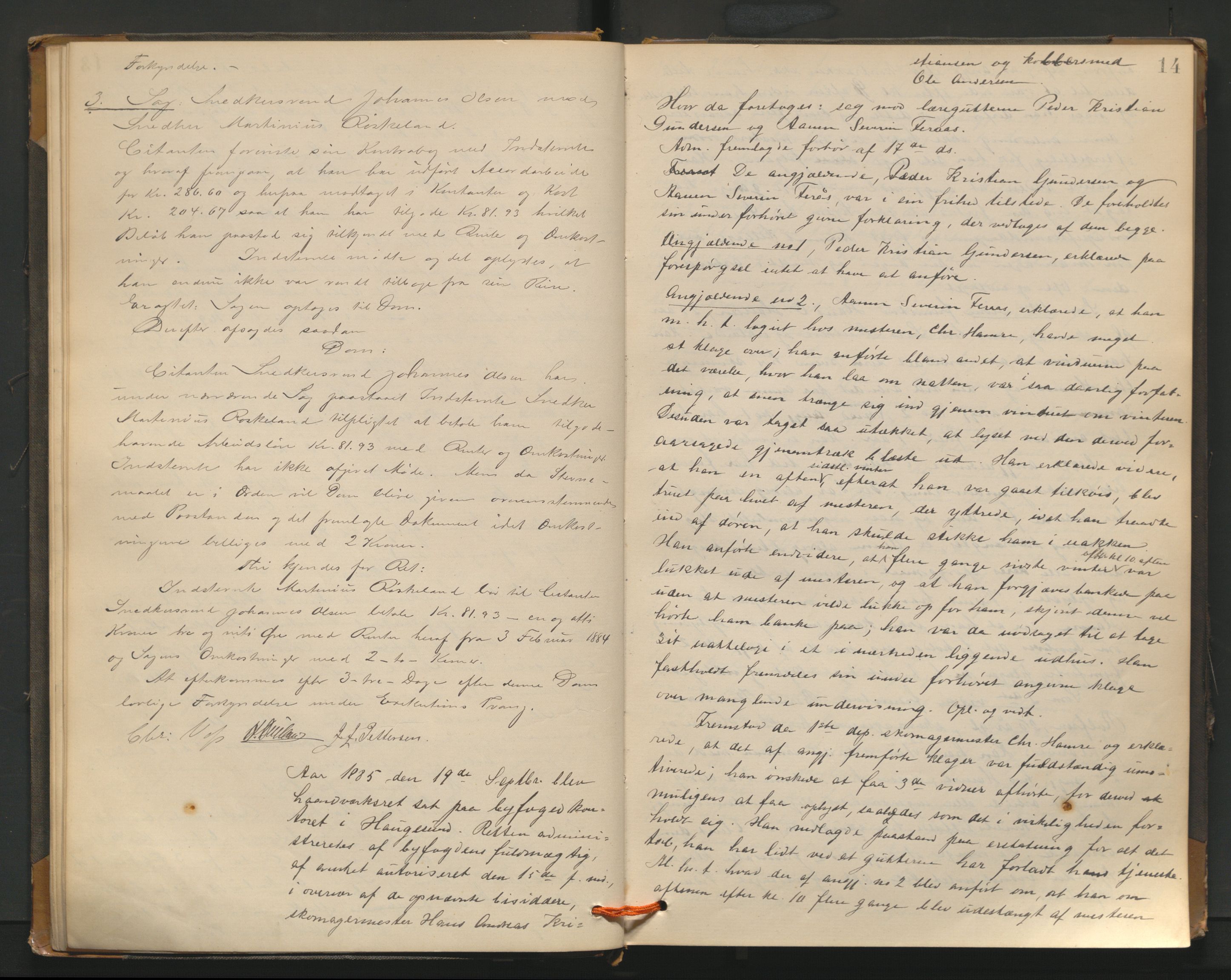 Haugesund tingrett, AV/SAST-A-101415/01/V/VB/VBd/L0001: Ekstrarettsprotokoll, 1883, p. 14