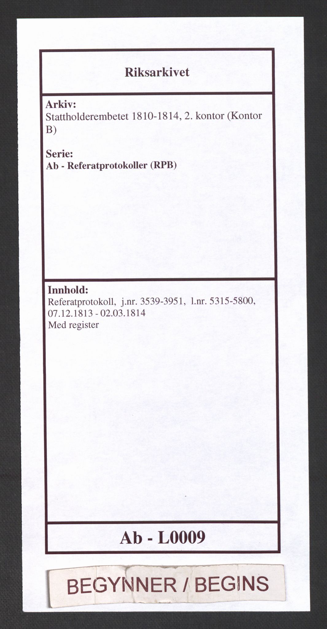 Stattholderembetet 1810-1814, 2. kontor (Kontor B), AV/RA-EA-5432/Ab/L0009: Referatprotokoll,  j.nr. 3539-3951,  l.nr. 5315-5800, 1813-1814, p. 1