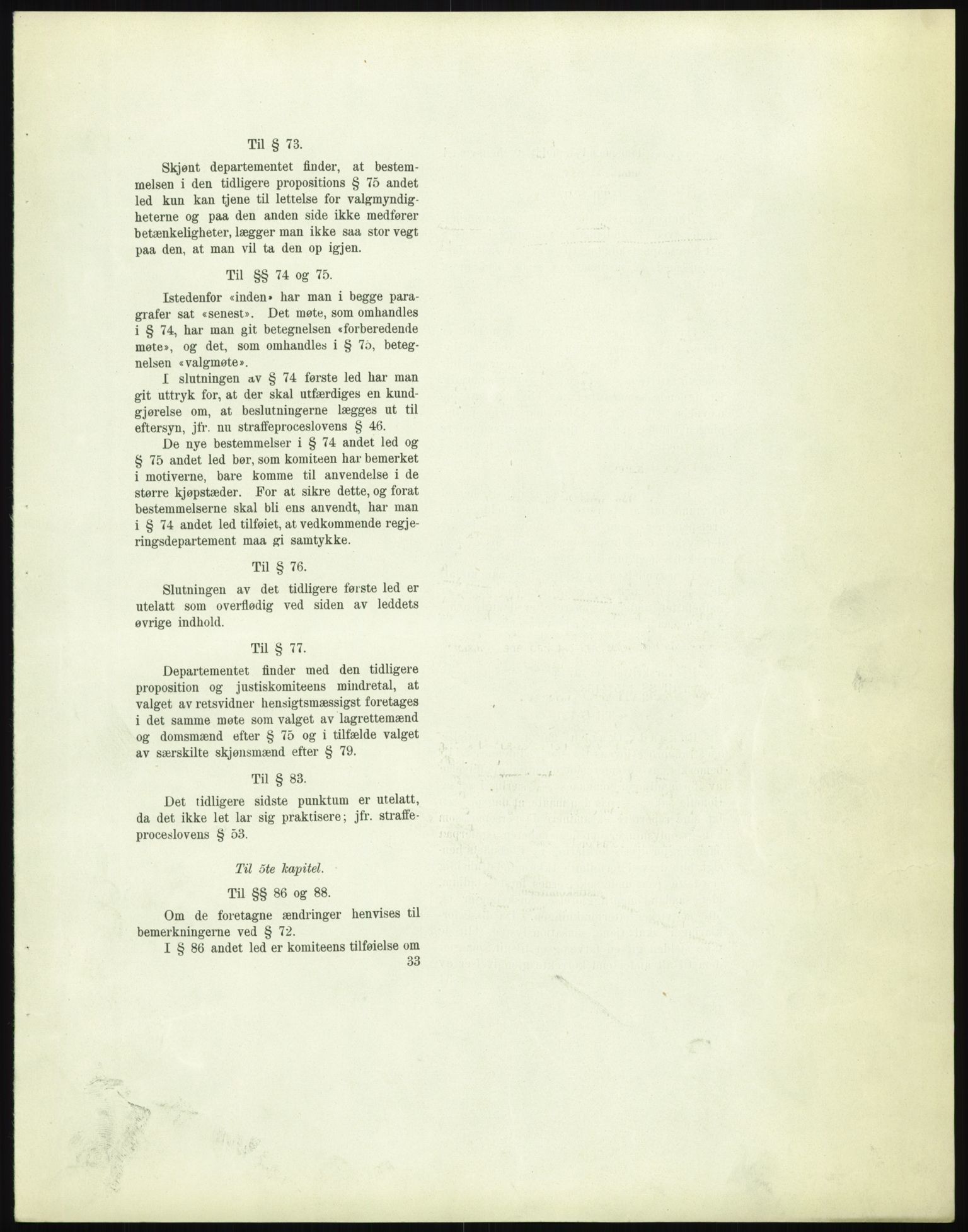 Justisdepartementet, Lovavdelingen, AV/RA-S-3212/D/De/L0156/0001: Sivilprosesslovene / Sivilprosess: XII- Ot.prp. nr. 10 - 1913: Om utferdigelse av lov om domstolene, lov om rettergangsmåten i tvistemål og lov om tvangsfullbyrdelse. Mappe 1/5 - 4/5, 1913, p. 54