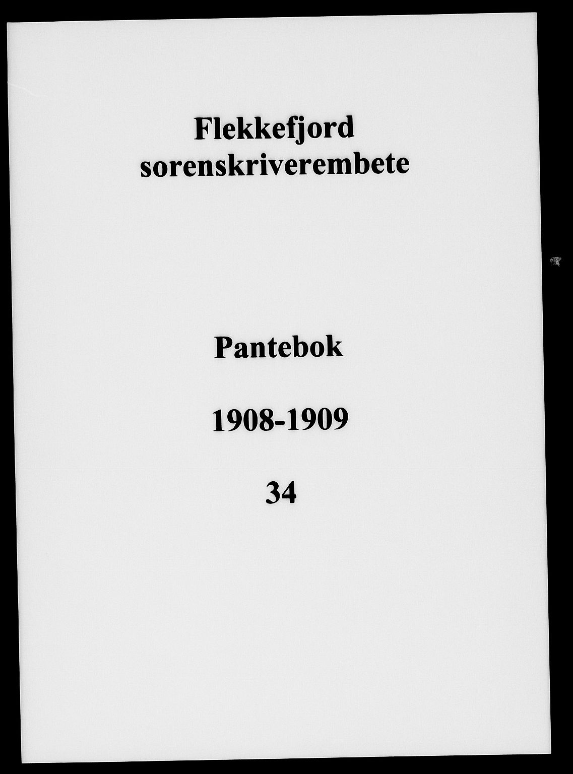 Flekkefjord sorenskriveri, SAK/1221-0001/G/Gb/Gba/L0034: Mortgage book no. 34, 1908-1909