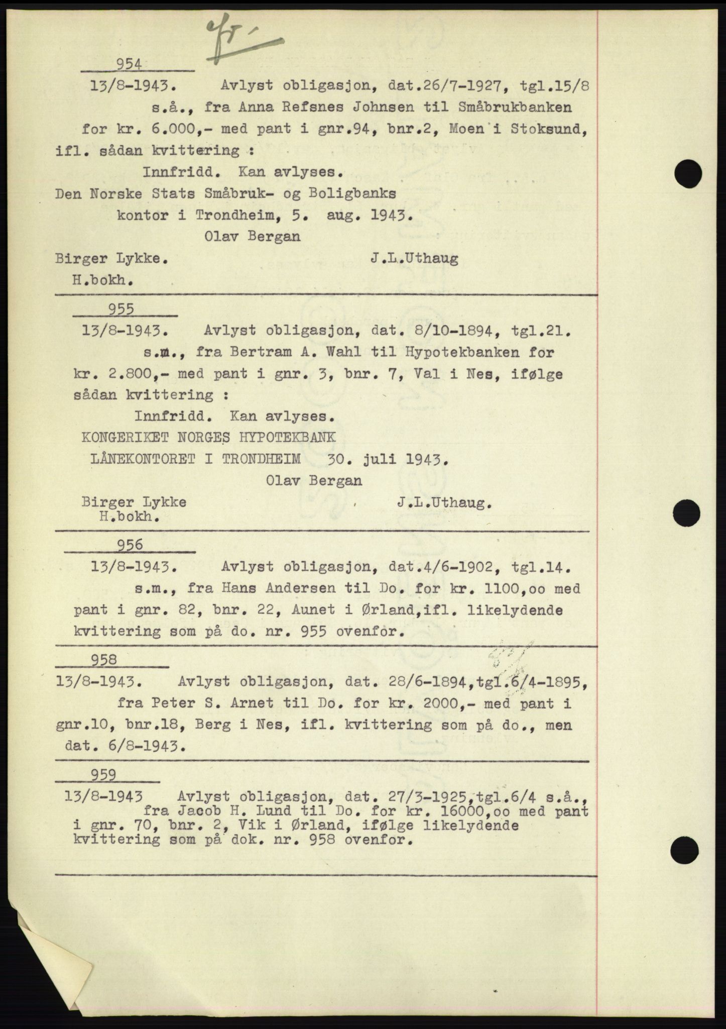 Fosen sorenskriveri, AV/SAT-A-1107/1/2/2C: Mortgage book no. B1, 1943-1946, Diary no: : 954/1943