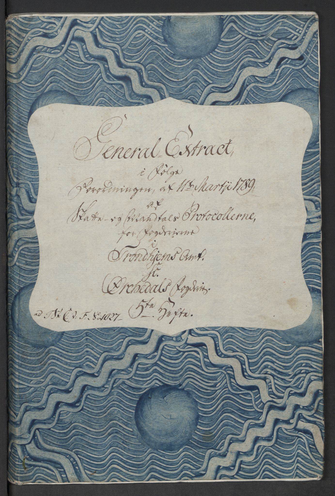 Rentekammeret inntil 1814, Reviderte regnskaper, Mindre regnskaper, AV/RA-EA-4068/Rf/Rfe/L0032: Numedal og Sandsvær fogderi, Orkdal og Gauldal fogderi, 1789, p. 225