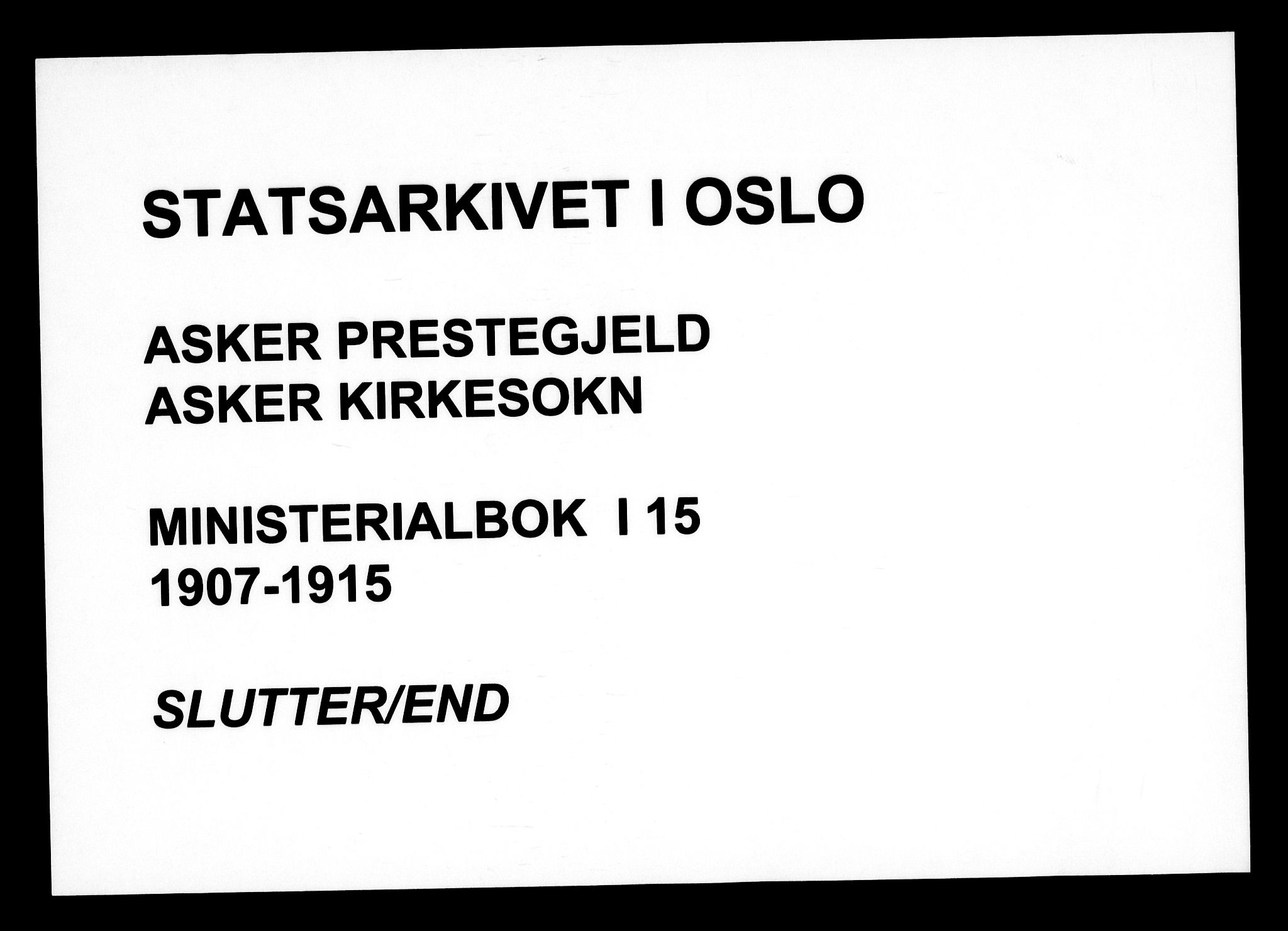 Asker prestekontor Kirkebøker, AV/SAO-A-10256a/F/Fa/L0017: Parish register (official) no. I 17, 1907-1915