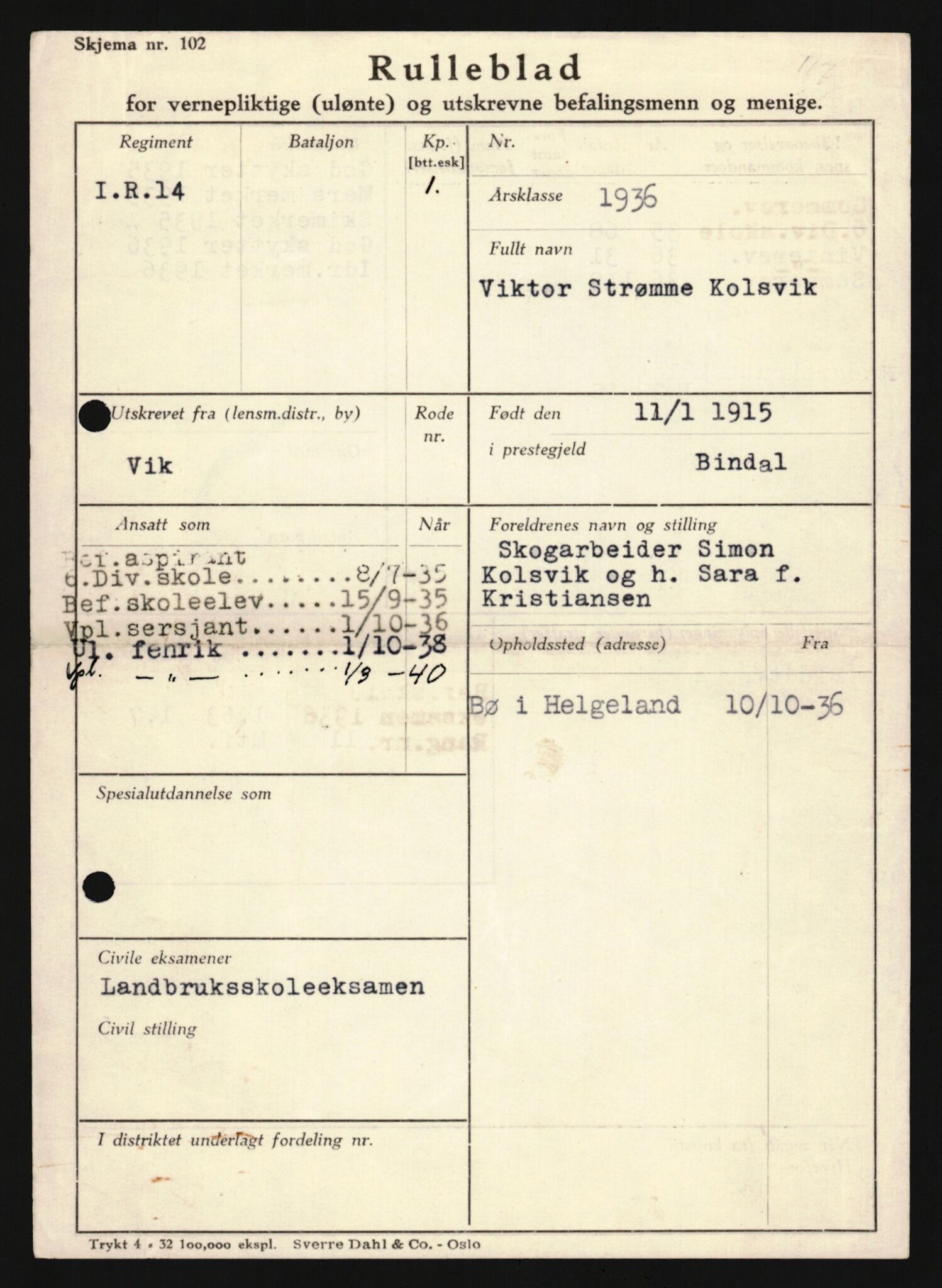 Forsvaret, Sør-Hålogaland landforsvar, AV/RA-RAFA-2552/P/Pa/L0302: Personellmapper for slettet personell, yrkesbefal og vernepliktig befal, født 1913-1916, 1932-1976, p. 340