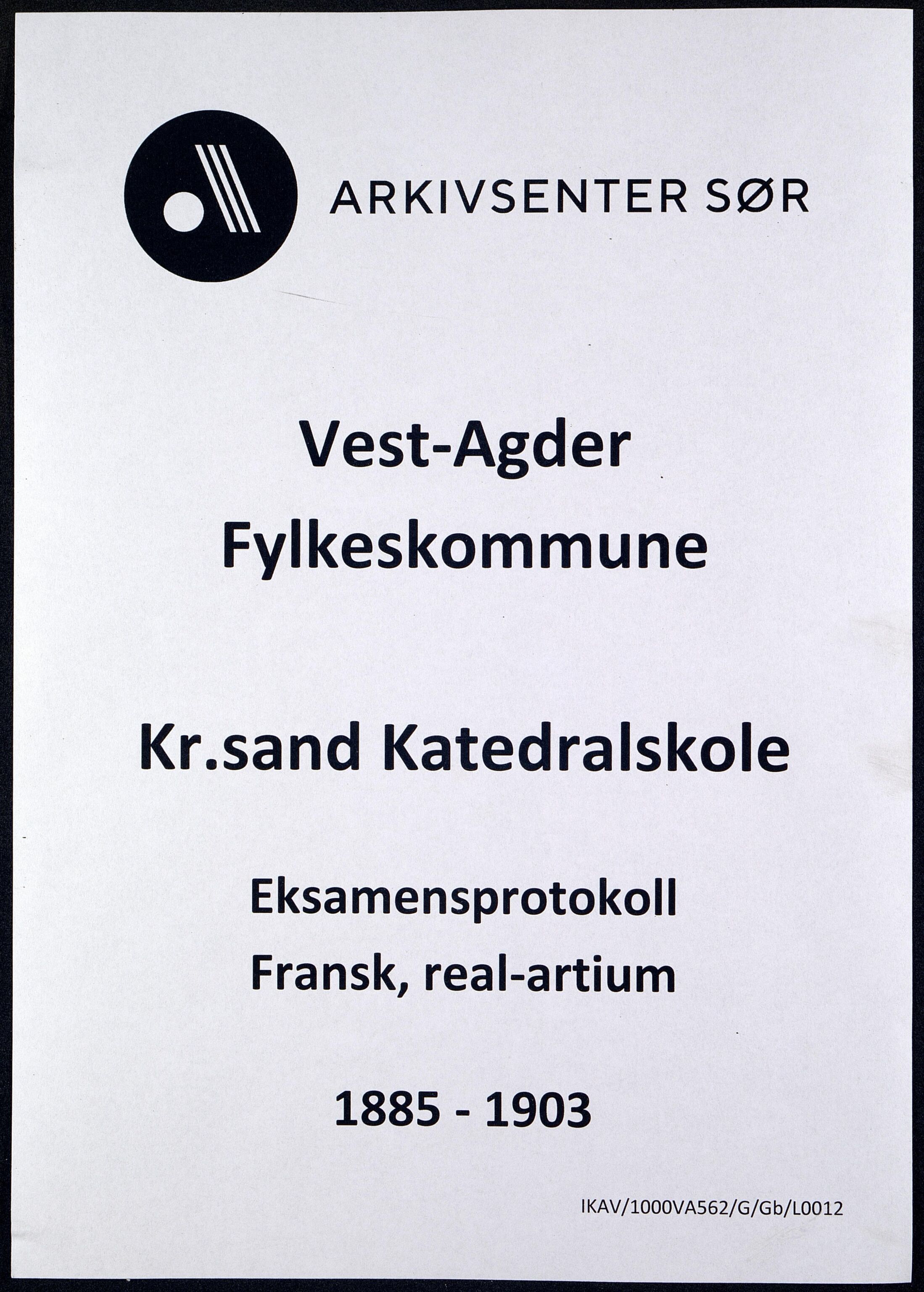 Vest-Agder Fylkeskommune - Kristiansand Katedralskole, IKAV/1000VA562/G/Gb/L0012: Eksamensprotokoll - Fransk, real-artium (d), 1885-1903