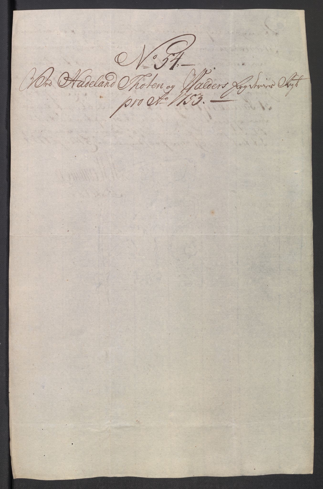 Rentekammeret inntil 1814, Reviderte regnskaper, Fogderegnskap, AV/RA-EA-4092/R18/L1349: Fogderegnskap Hadeland, Toten og Valdres, 1752-1753, p. 556