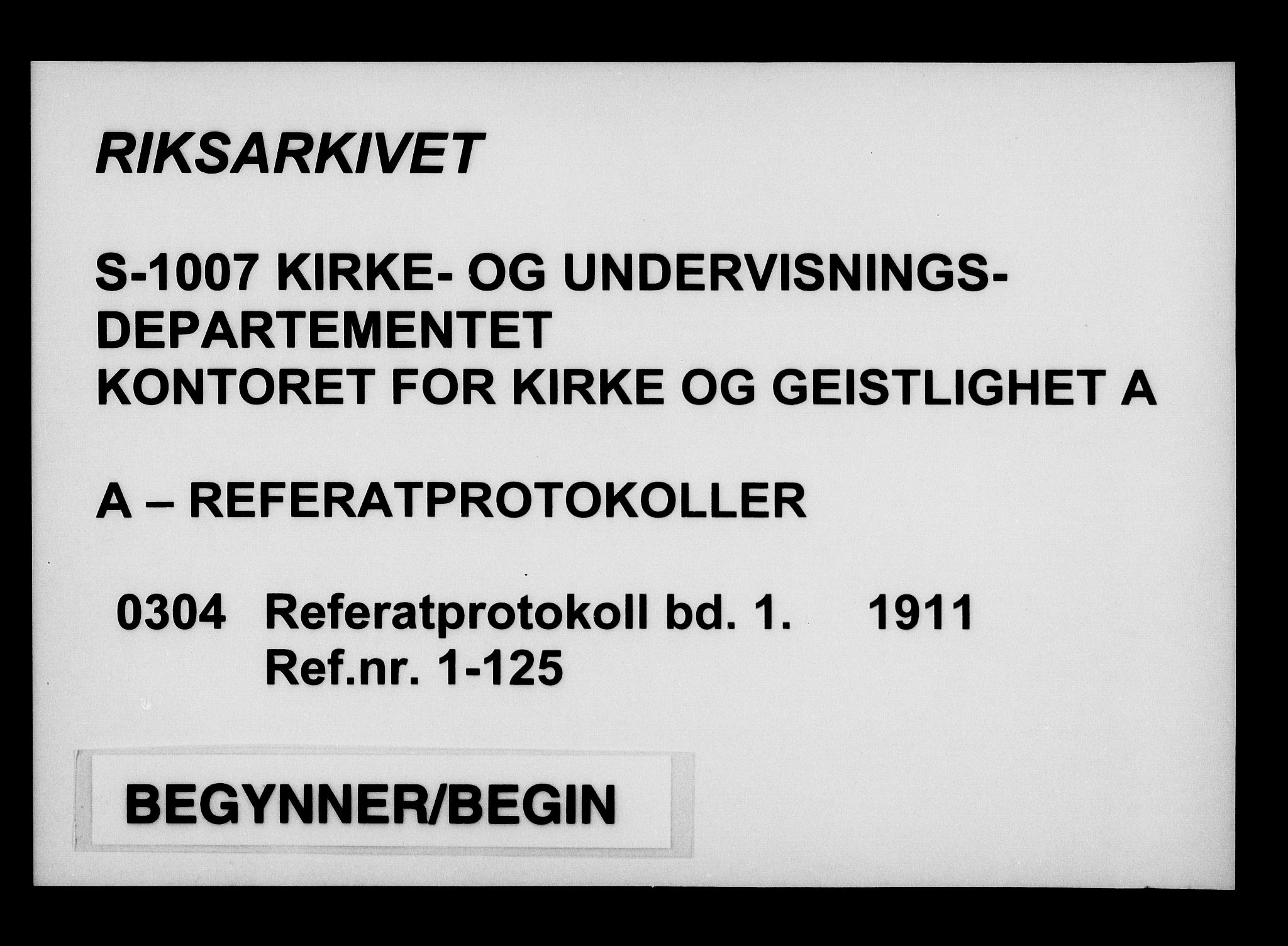 Kirke- og undervisningsdepartementet, Kontoret  for kirke og geistlighet A, RA/S-1007/A/Aa/L0304: Referatprotokoll bd. 1. Ref.nr. 1-125, 1911