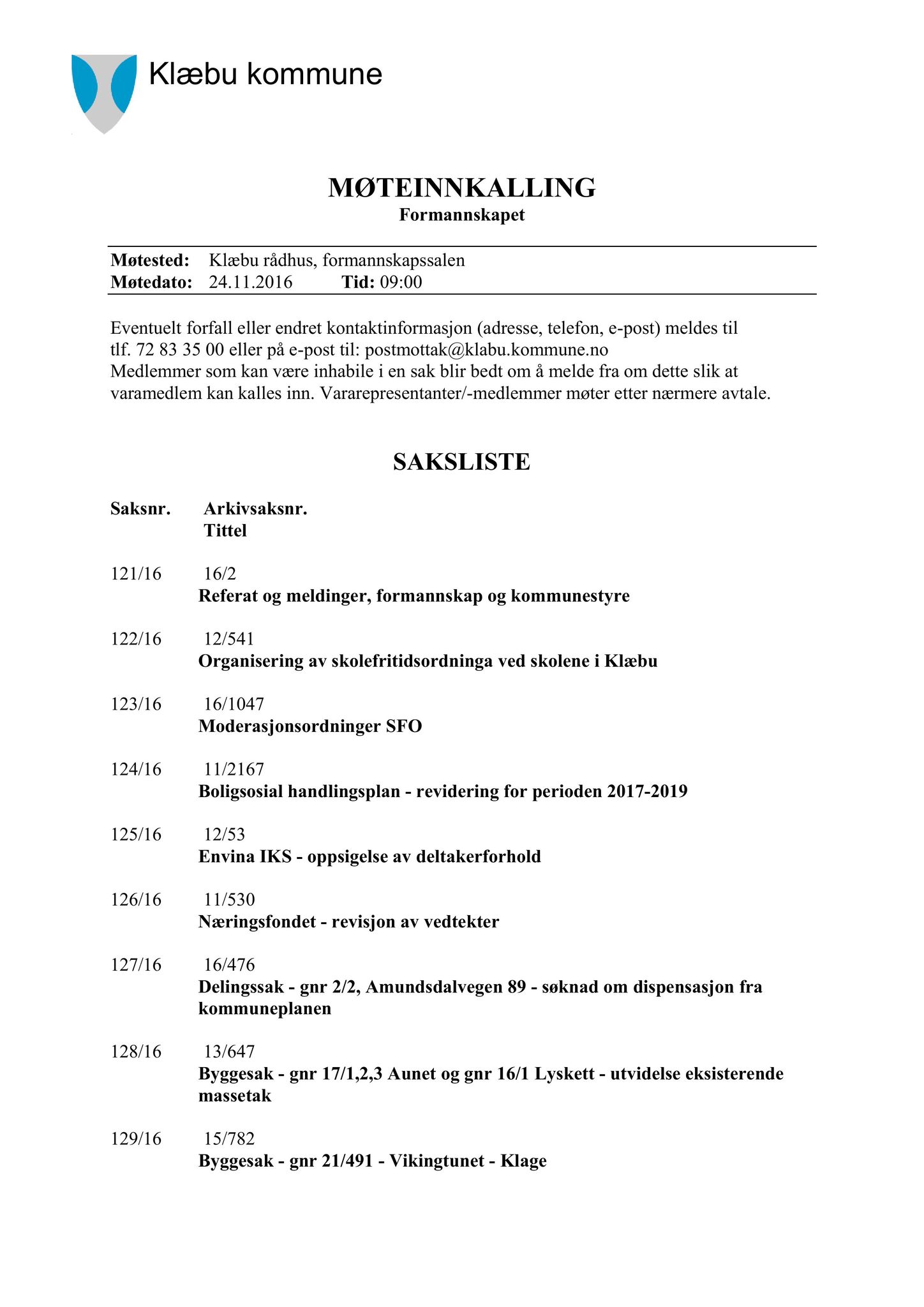 Klæbu Kommune, TRKO/KK/02-FS/L009: Formannsskapet - Møtedokumenter, 2016, p. 3282