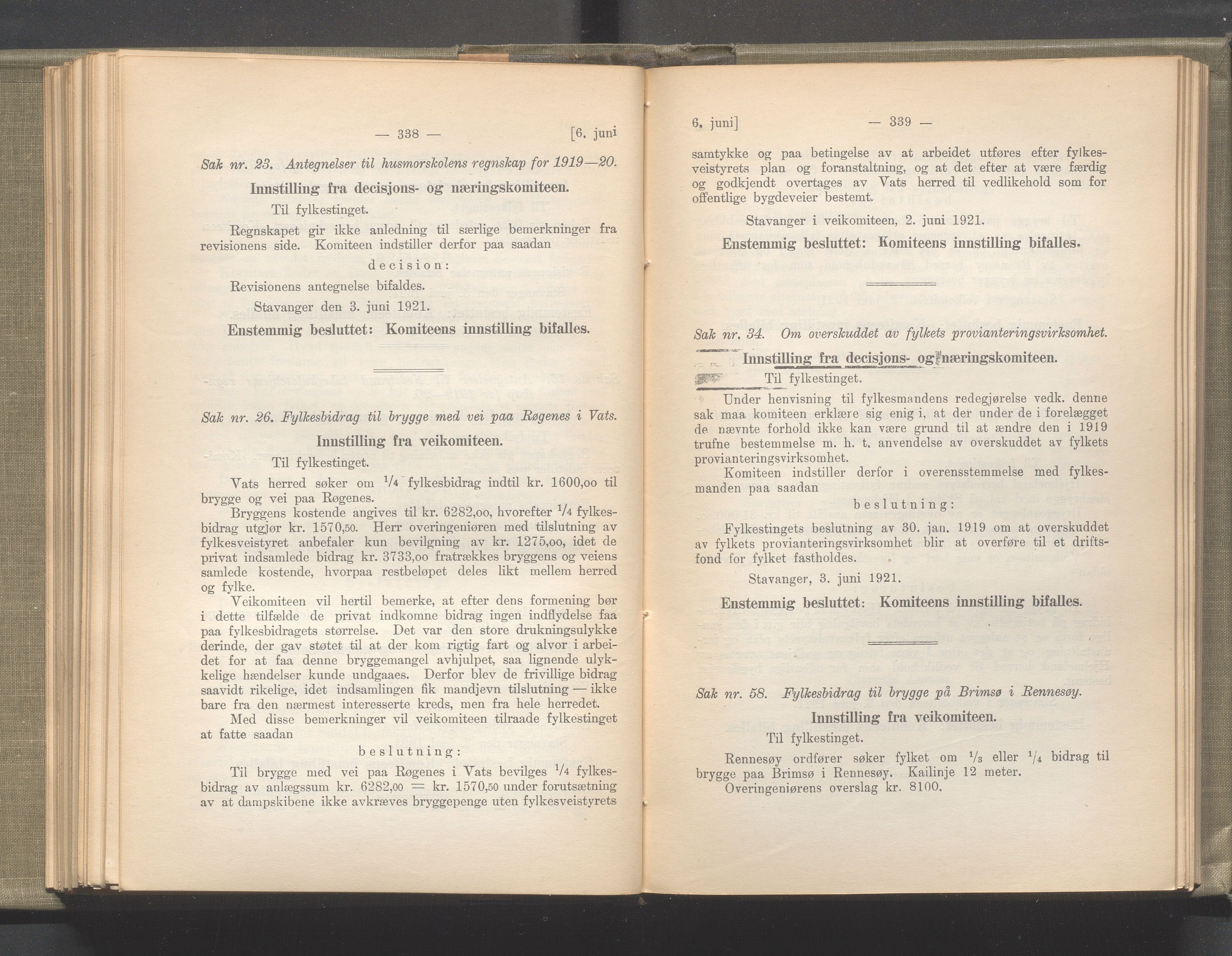 Rogaland fylkeskommune - Fylkesrådmannen , IKAR/A-900/A/Aa/Aaa/L0040: Møtebok , 1921, p. 338-339