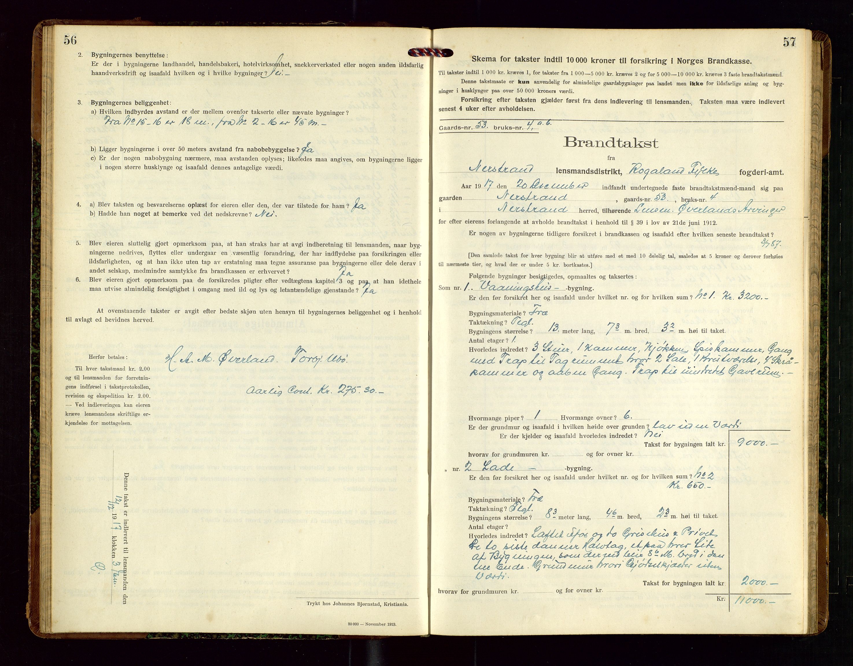 Nedstrand lensmannskontor, SAST/A-100236/Gob/L0002: "Brandtakstprotokol for Nerstrand lensmandsdistrikt Rogaland Fylke", 1916-1949, p. 56-57