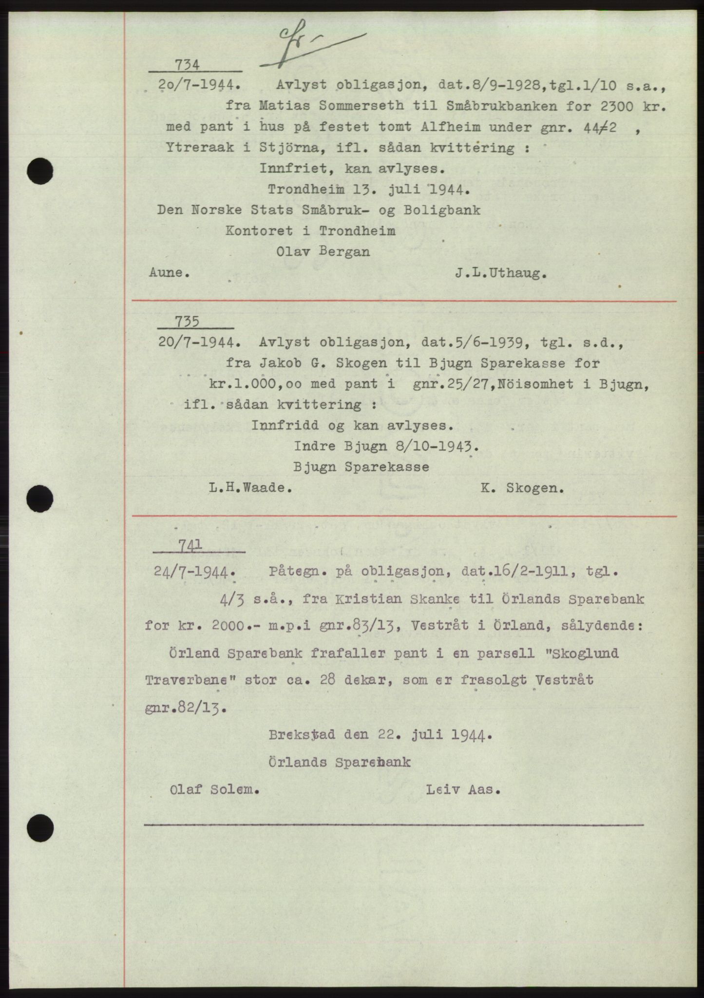 Fosen sorenskriveri, AV/SAT-A-1107/1/2/2C: Mortgage book no. B1, 1943-1946, Diary no: : 734/1944