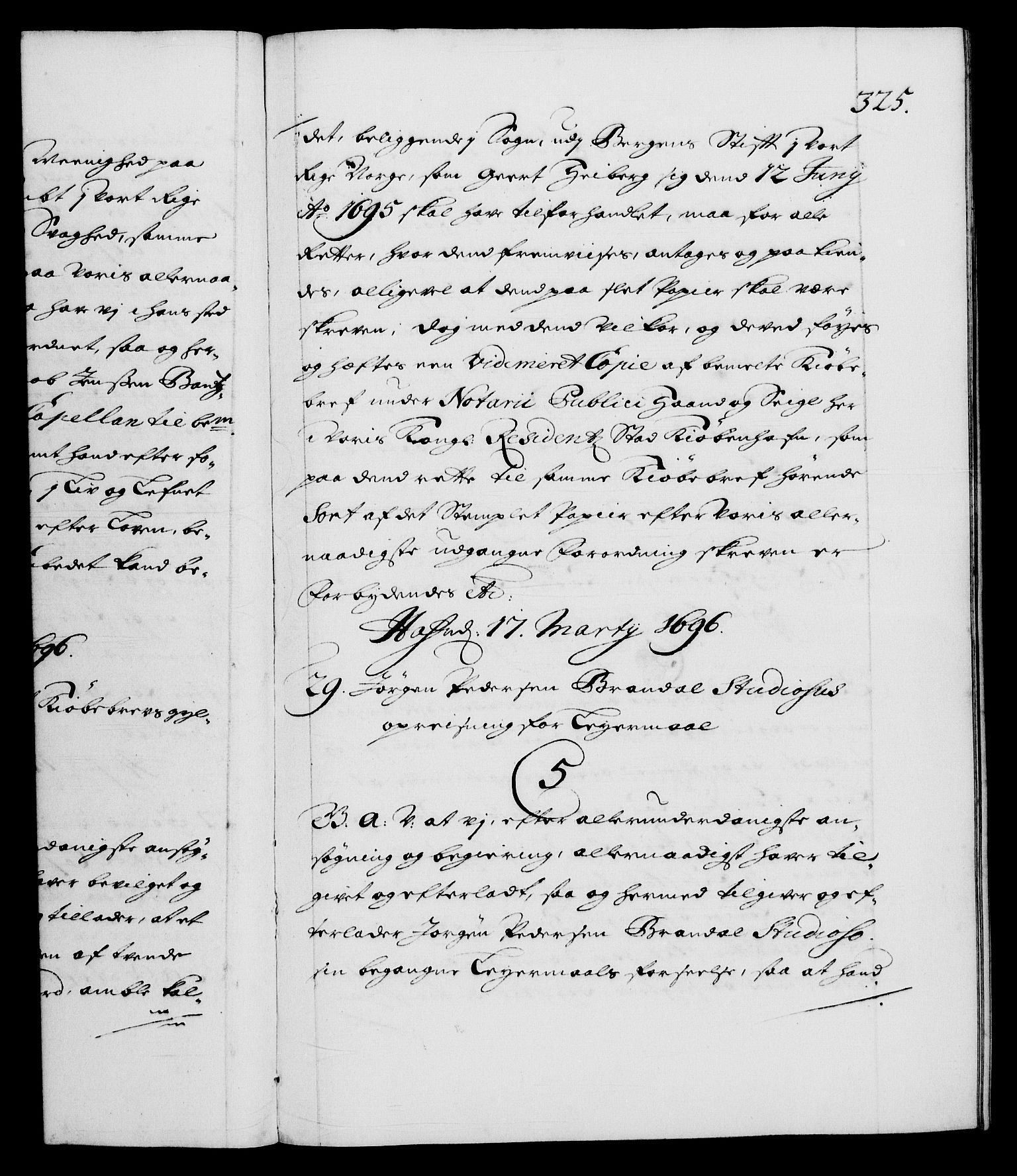 Danske Kanselli 1572-1799, AV/RA-EA-3023/F/Fc/Fca/Fcaa/L0016: Norske registre (mikrofilm), 1692-1697, p. 325a