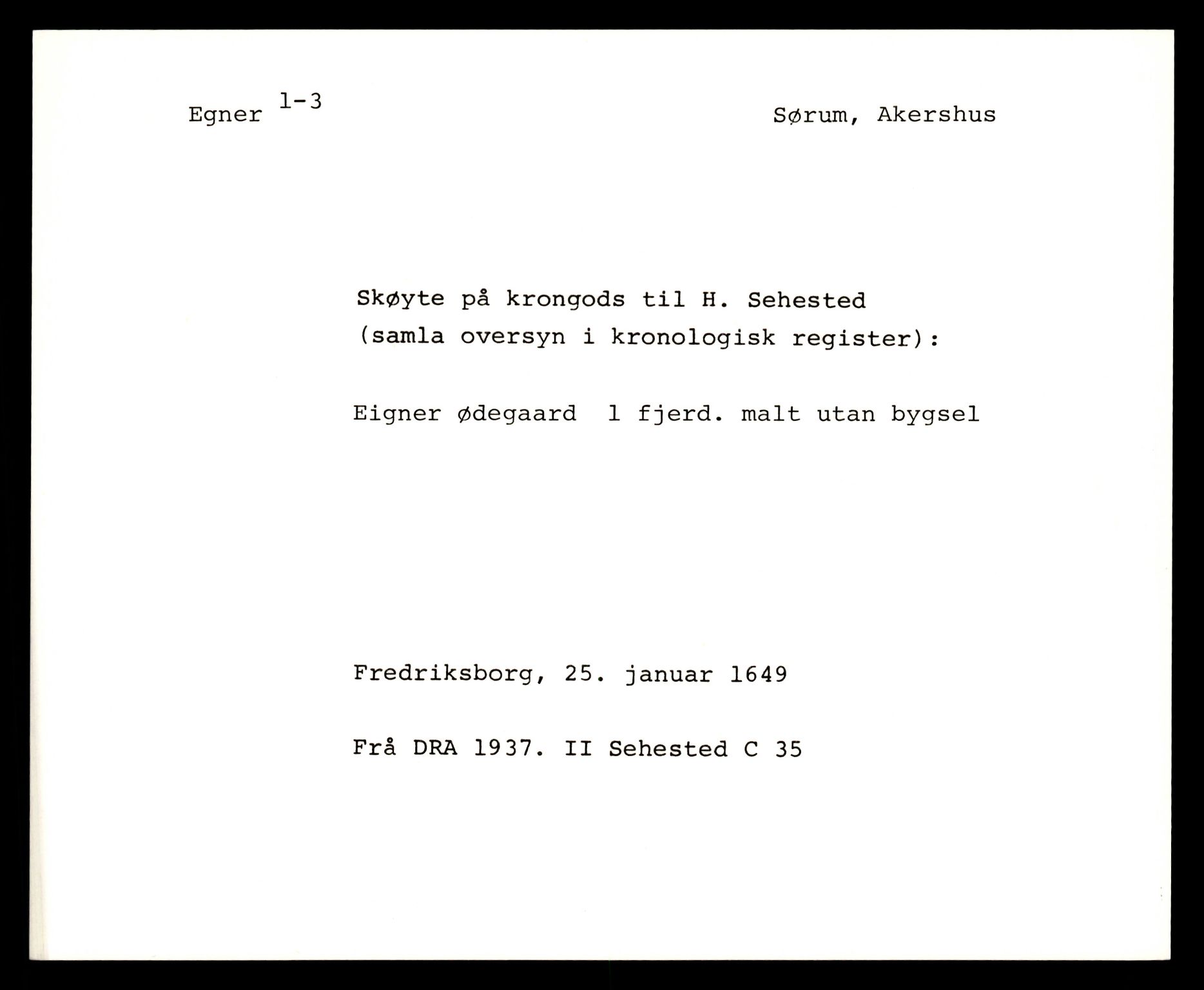 Riksarkivets diplomsamling, AV/RA-EA-5965/F35/F35e/L0006: Registreringssedler Akershus 2, 1400-1700, p. 453