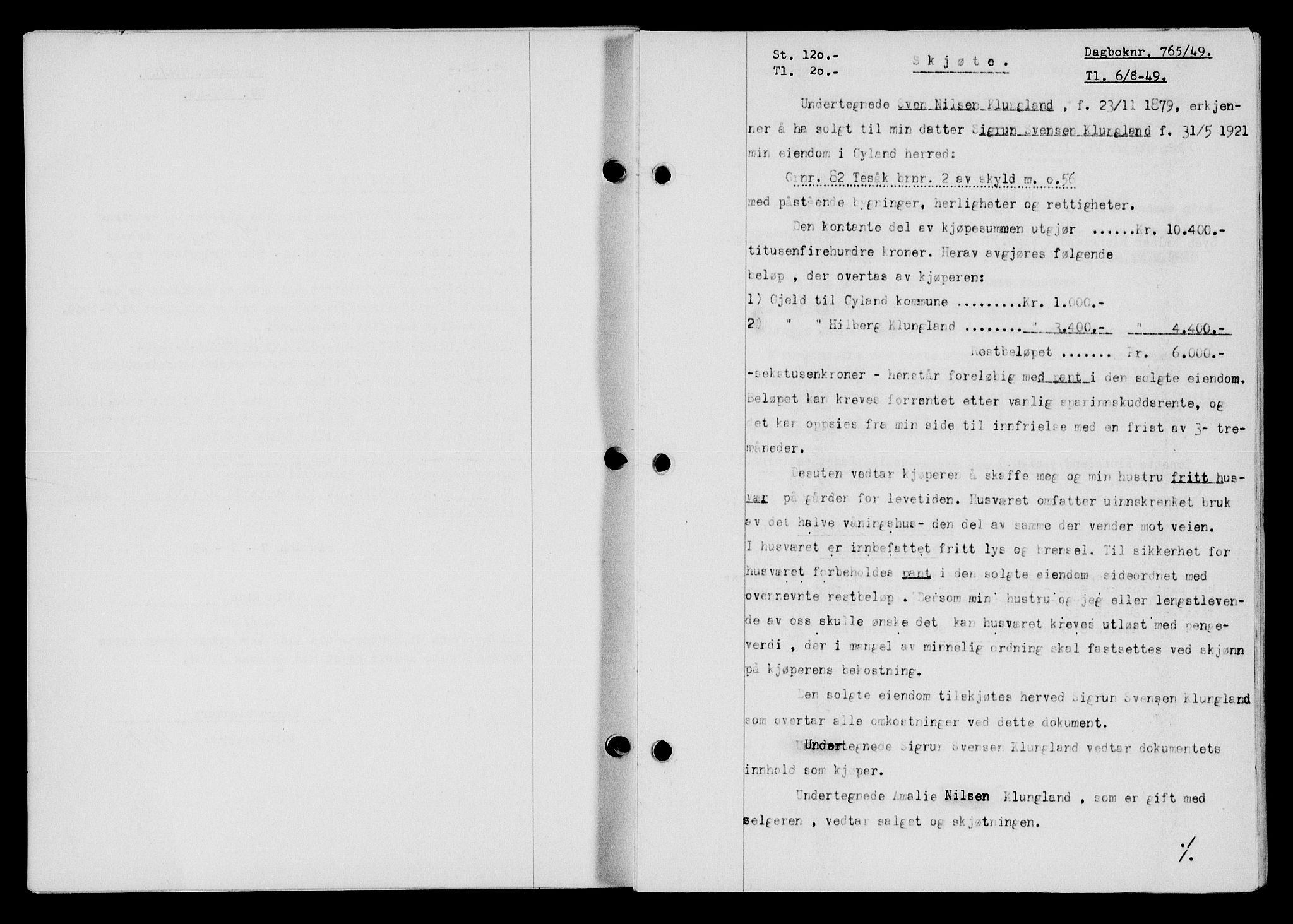 Flekkefjord sorenskriveri, SAK/1221-0001/G/Gb/Gba/L0065: Mortgage book no. A-13, 1949-1949, Diary no: : 765/1949