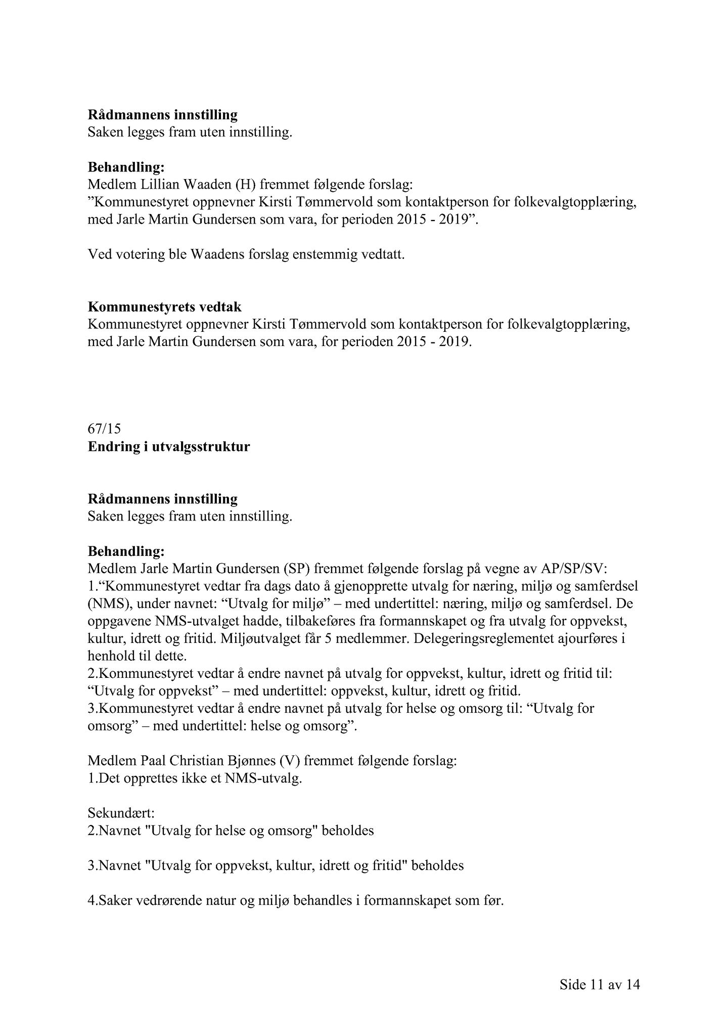 Klæbu Kommune, TRKO/KK/01-KS/L008: Kommunestyret - Møtedokumenter, 2015, p. 1574