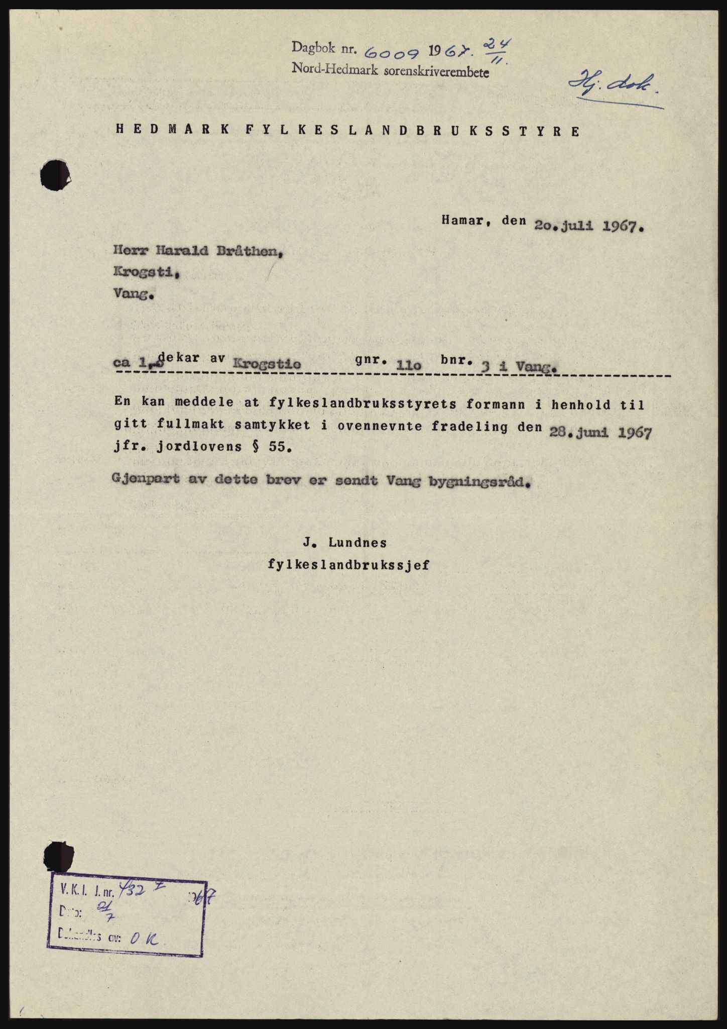 Nord-Hedmark sorenskriveri, SAH/TING-012/H/Hc/L0027: Mortgage book no. 27, 1967-1968, Diary no: : 6009/1967