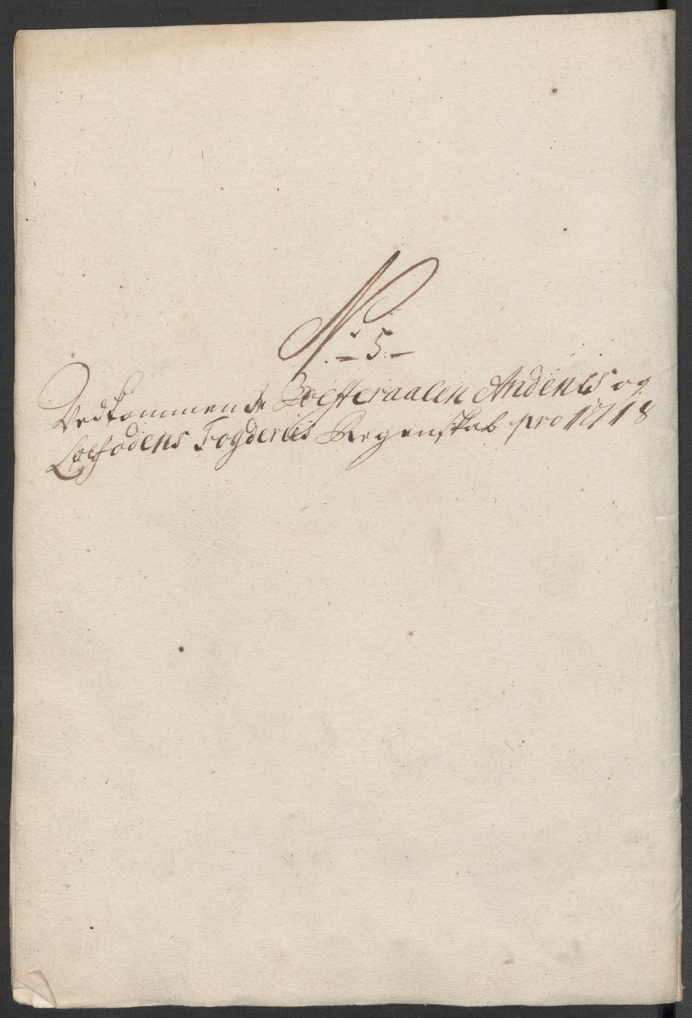 Rentekammeret inntil 1814, Reviderte regnskaper, Fogderegnskap, RA/EA-4092/R67/L4684: Fogderegnskap Vesterålen, Andenes og Lofoten, 1718, p. 132