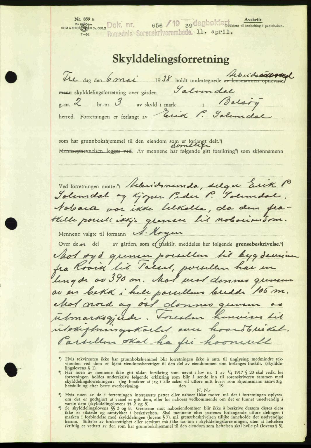 Romsdal sorenskriveri, AV/SAT-A-4149/1/2/2C: Mortgage book no. A6, 1938-1939, Diary no: : 656/1939