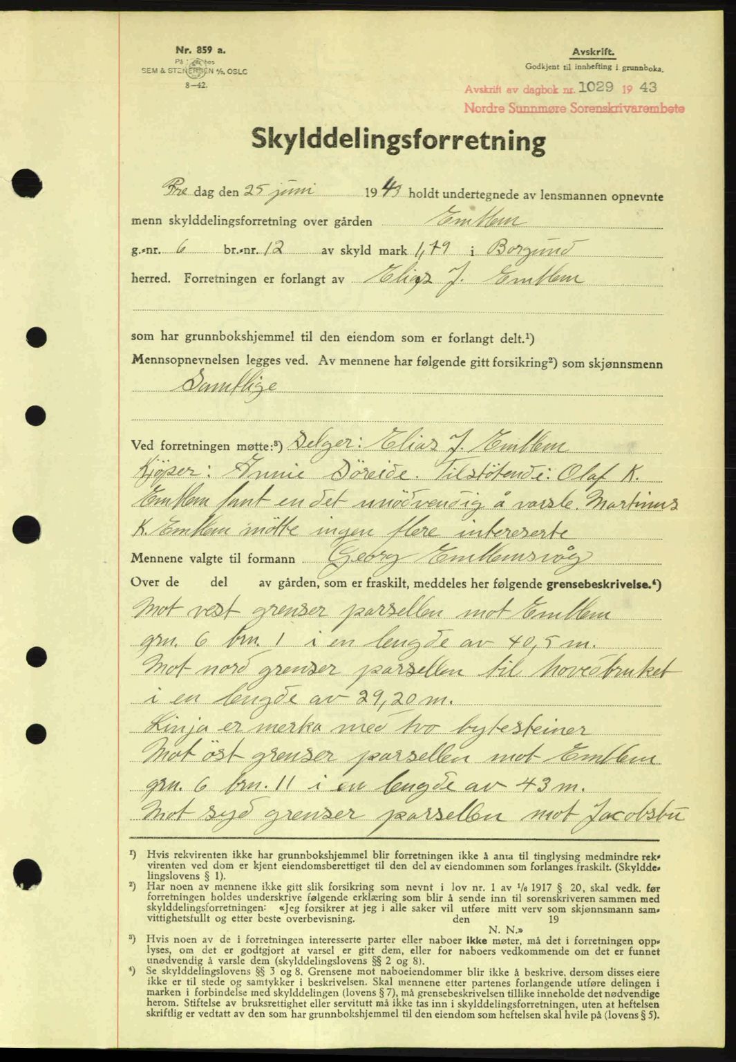 Nordre Sunnmøre sorenskriveri, AV/SAT-A-0006/1/2/2C/2Ca: Mortgage book no. A16, 1943-1943, Diary no: : 1029/1943