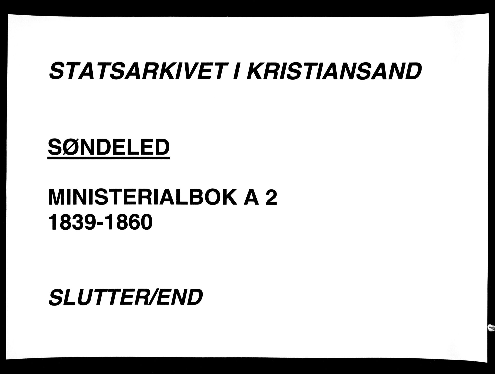 Søndeled sokneprestkontor, SAK/1111-0038/F/Fa/L0002: Parish register (official) no. A 2, 1839-1860