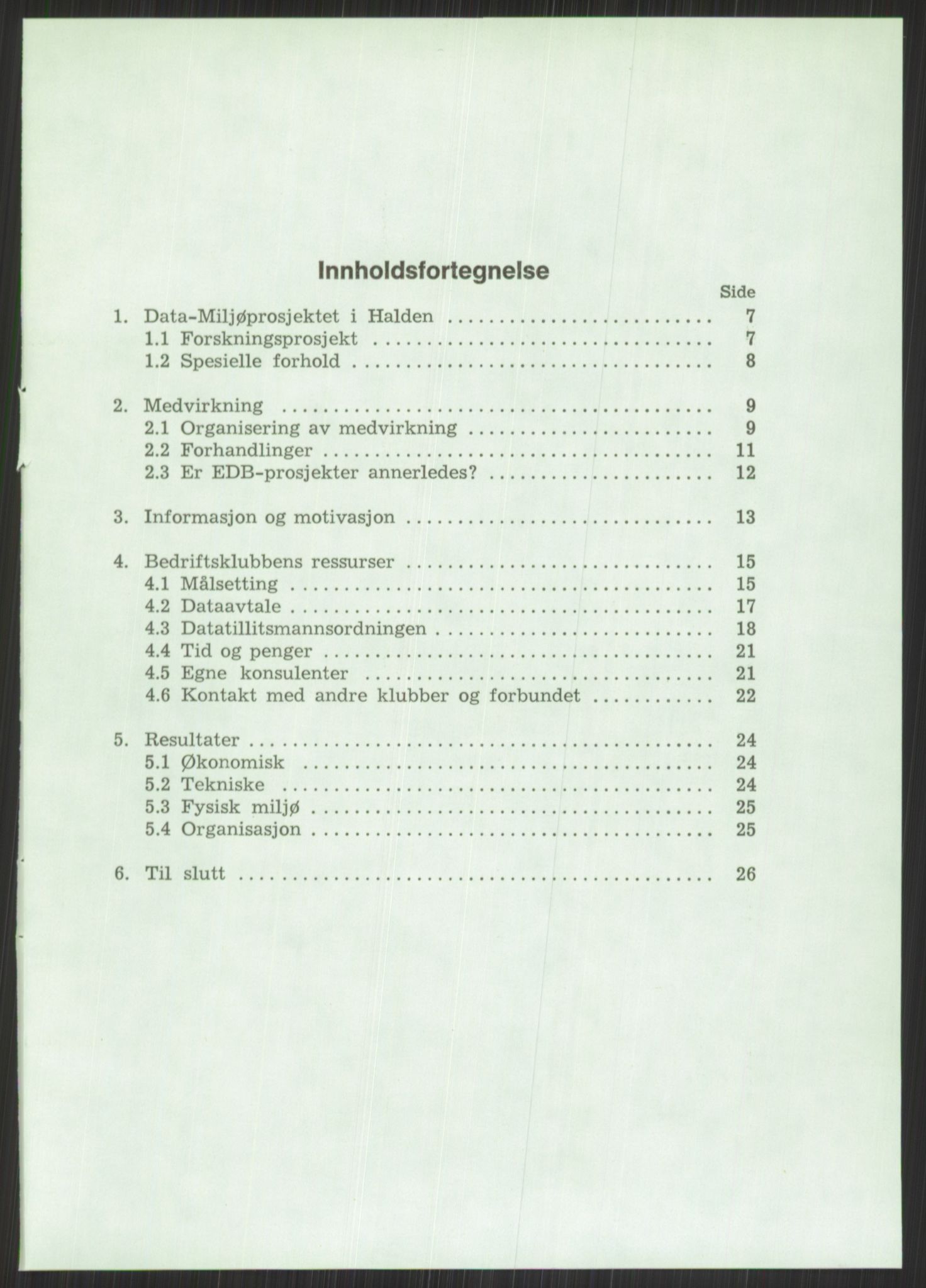 Nygaard, Kristen, AV/RA-PA-1398/F/Fi/L0006: Fagbevegelse, demokrati, Jern- og Metallprosjektet, 1970-2002, p. 759