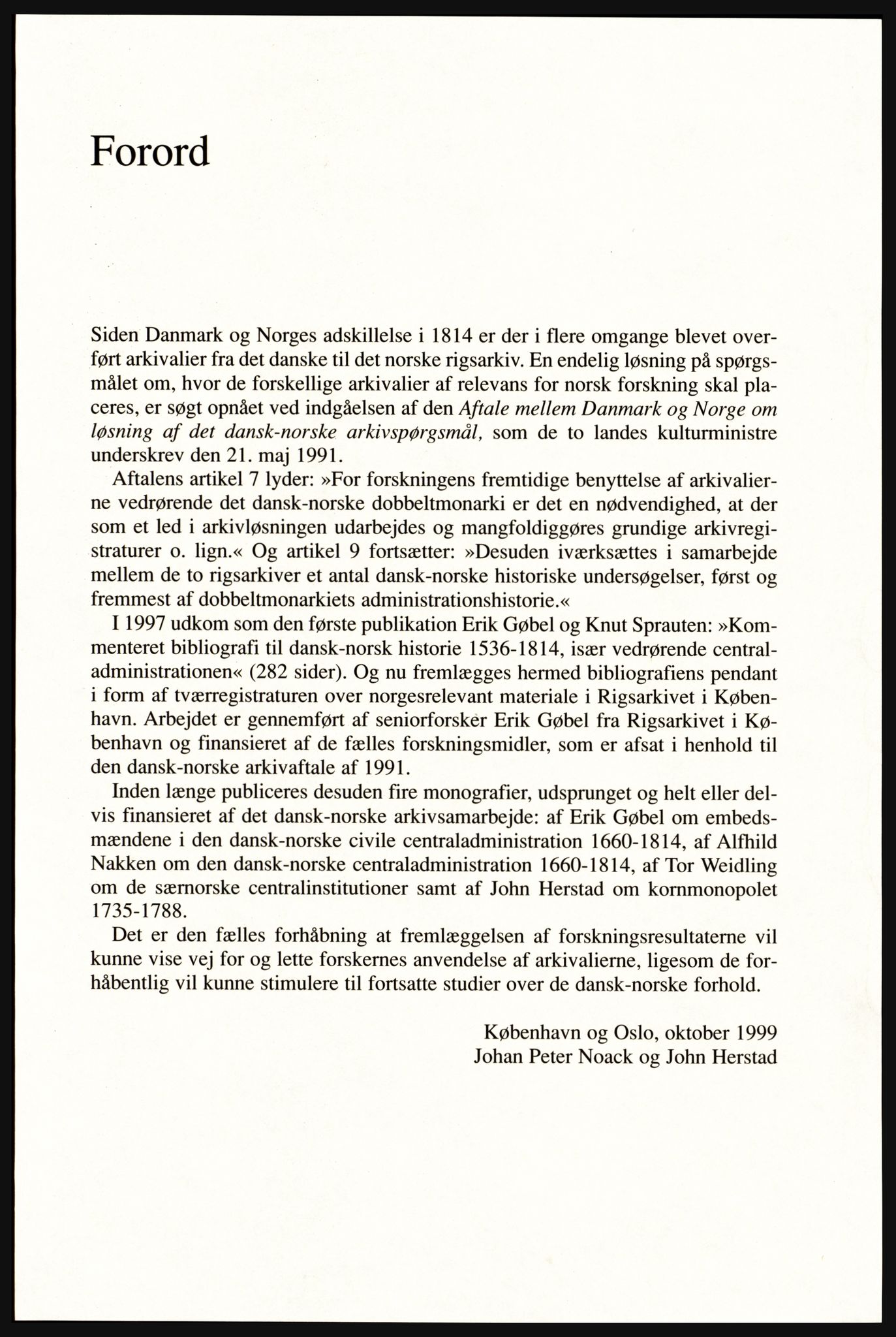 Publikasjoner utgitt av Arkivverket, PUBL/PUBL-001/A/0002: Erik Gøbel: NOREG, Tværregistratur over norgesrelevant materiale i Rigsarkivet i København (2000), 2000, p. 11