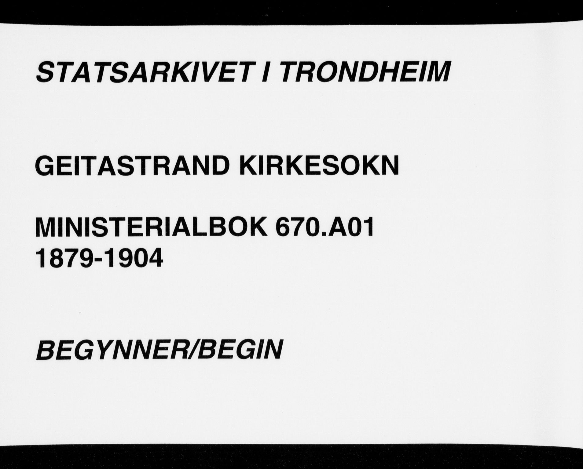 Ministerialprotokoller, klokkerbøker og fødselsregistre - Sør-Trøndelag, SAT/A-1456/670/L0836: Parish register (official) no. 670A01, 1879-1904